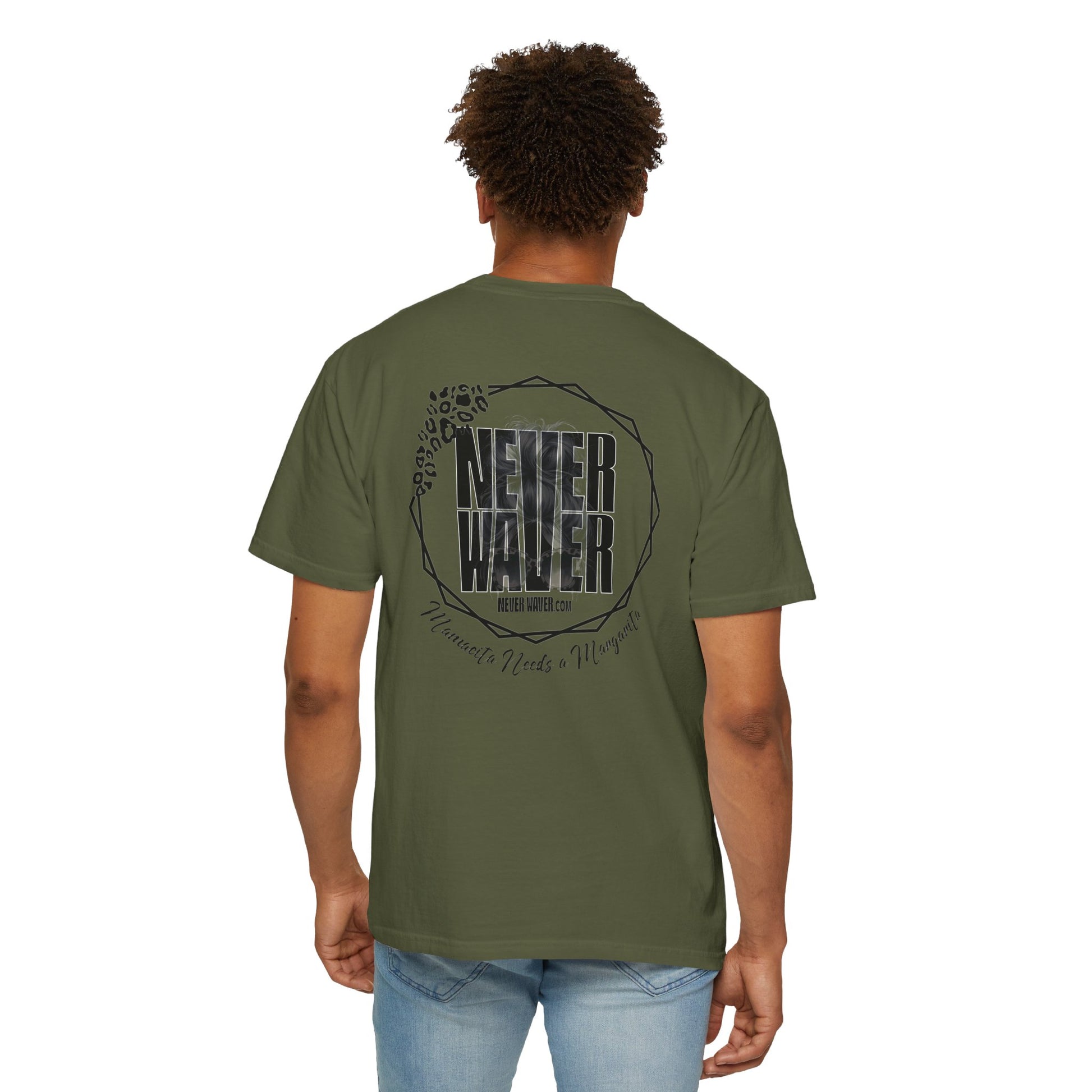 Unisex Garment-Dyed T-Shirt - 'Never Waver Mamacita Needs a Margarita' Design - Never Waver