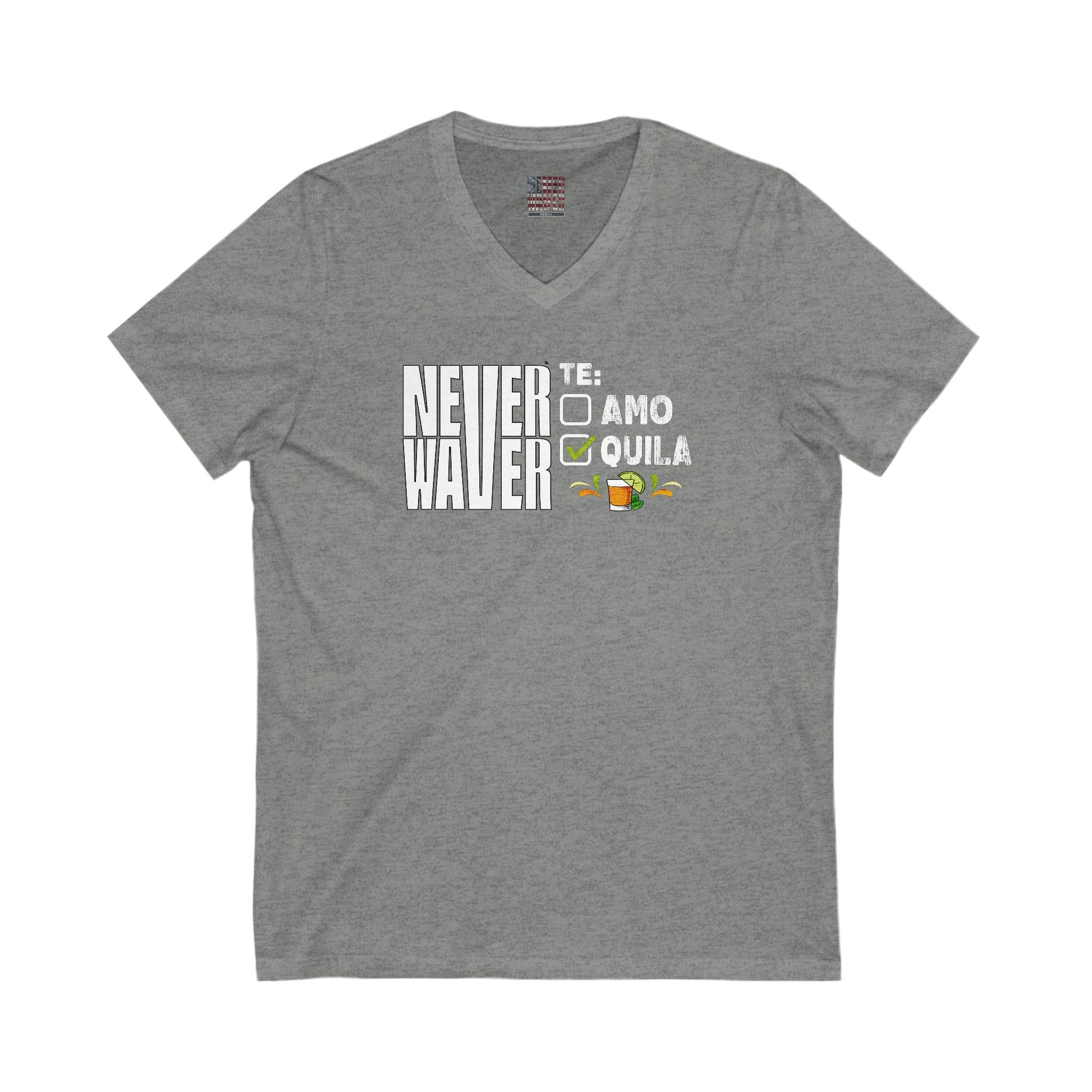 Unisex V-Neck Tee - Never Waver TE: [] TEAMO [X} Tequila T-Shirt - Never Waver