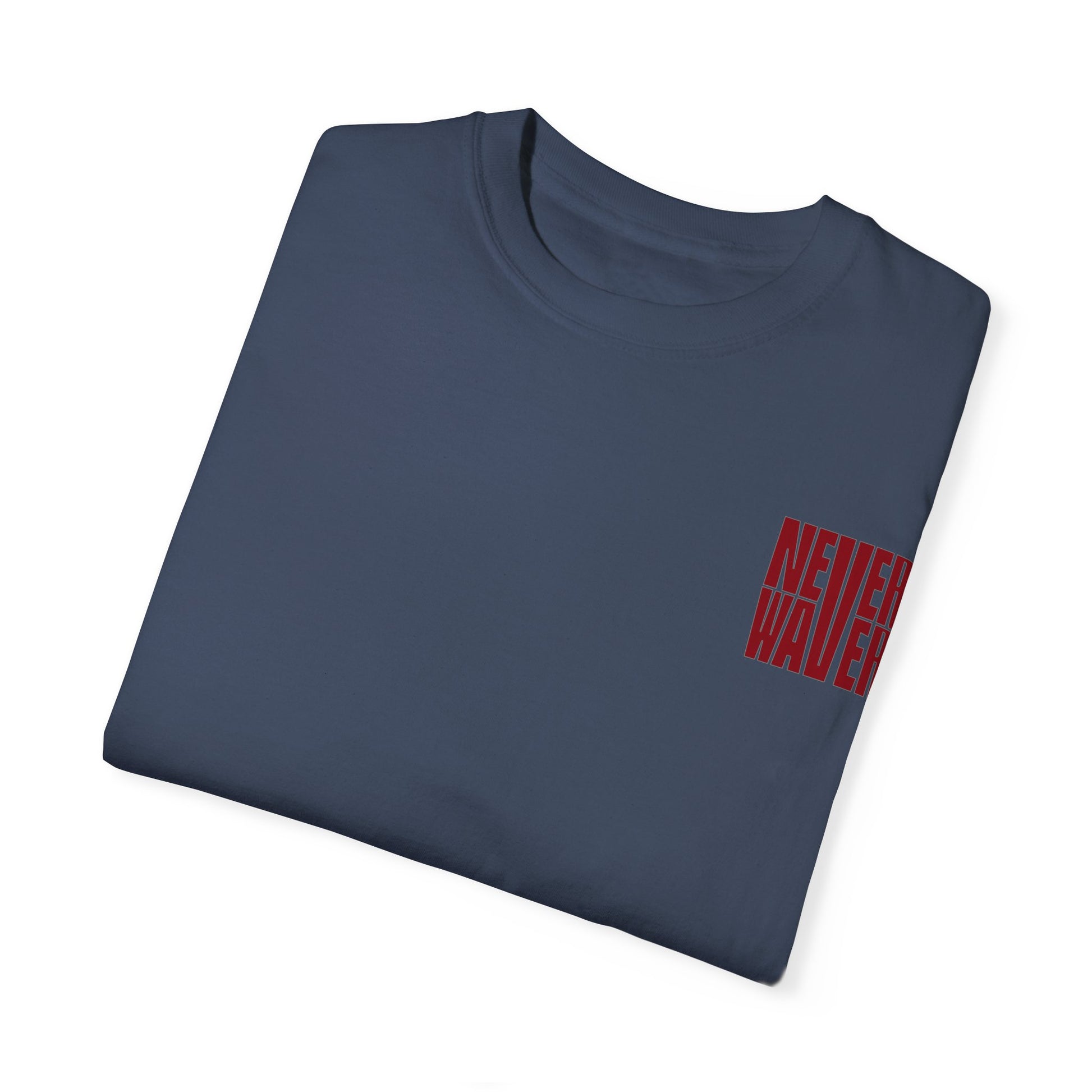 Unisex Garment-Dyed T-Shirt - 'Never Waver Just A Mom Trying Not to Raise A&&holes' Design - Never Waver