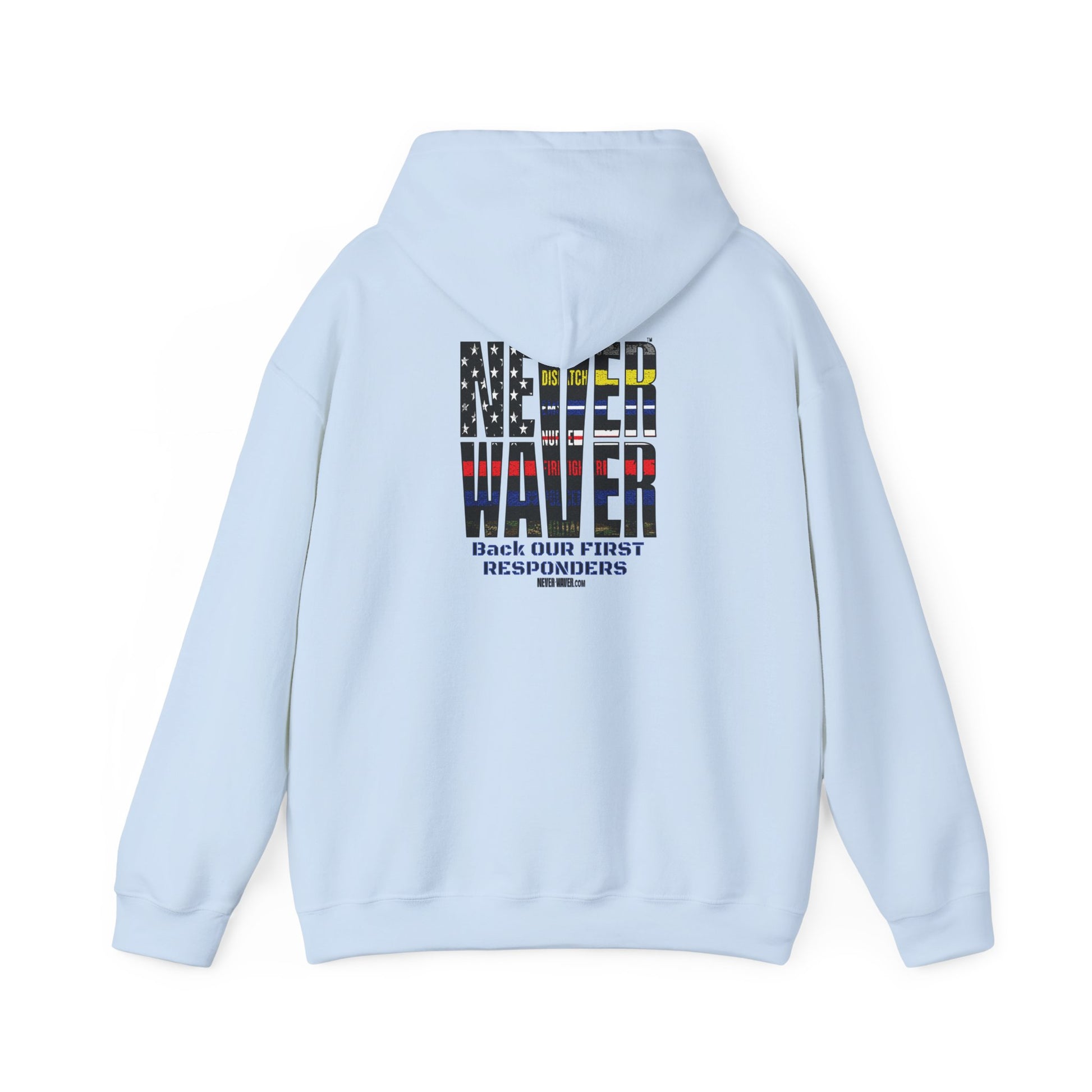 Never Waver Hooded Sweatshirt for First Responders - Never Waver