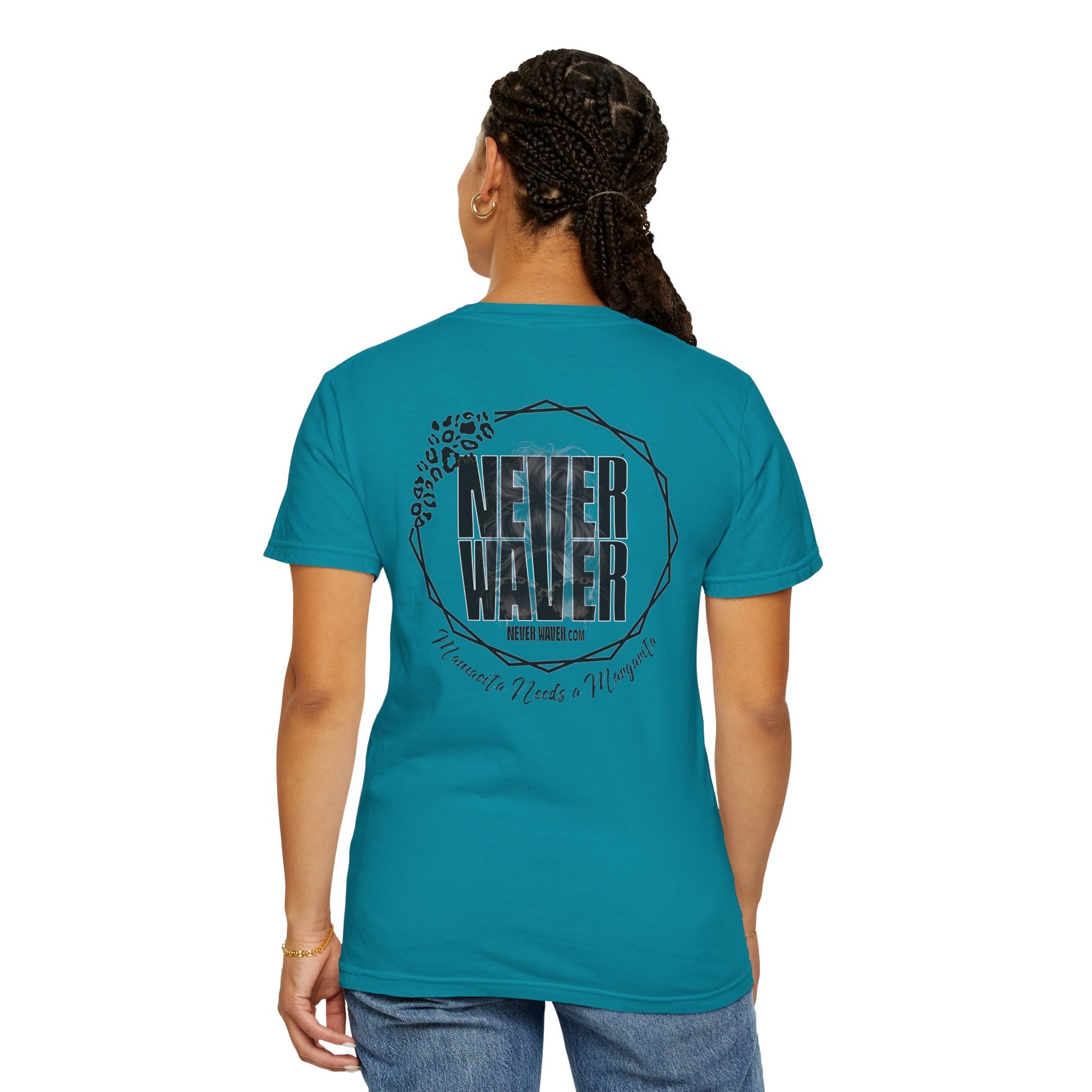 Unisex Garment-Dyed T-Shirt - 'Never Waver Mamacita Needs a Margarita' Design - Never Waver