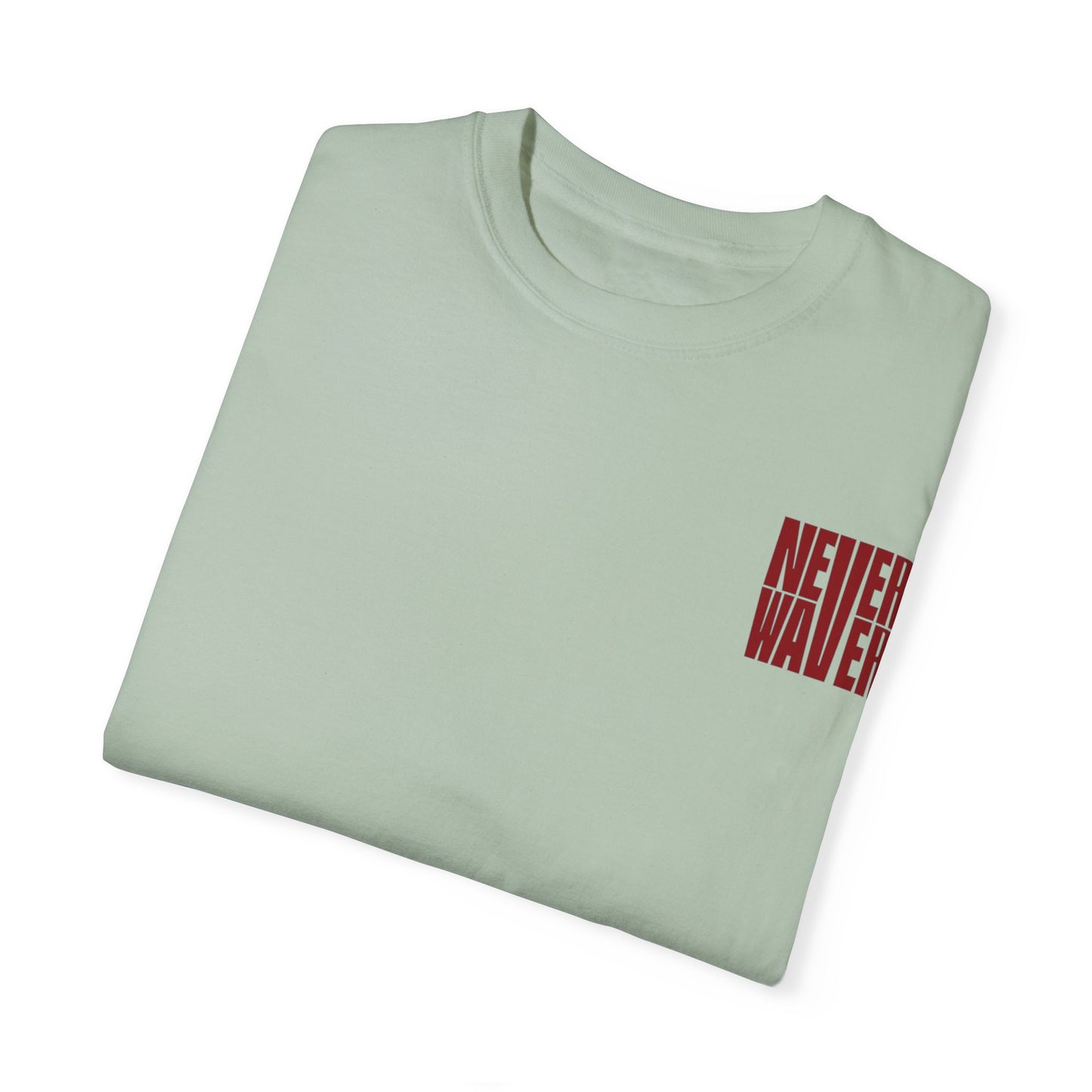 Unisex Garment-Dyed T-Shirt - 'Never Waver Just A Mom Trying Not to Raise A&&holes' Design - Never Waver