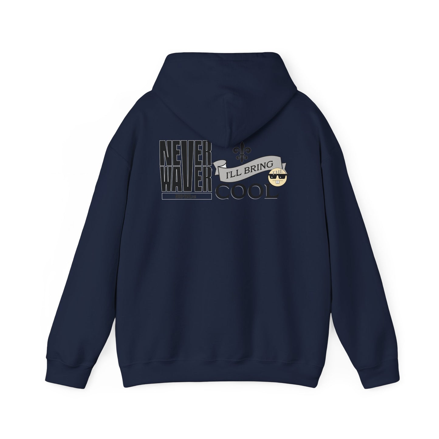 Unisex Heavy Blend™ Hooded Sweatshirt - "Never Waver I'll Bring The Cool" Inspirational Hoodie - Never Waver