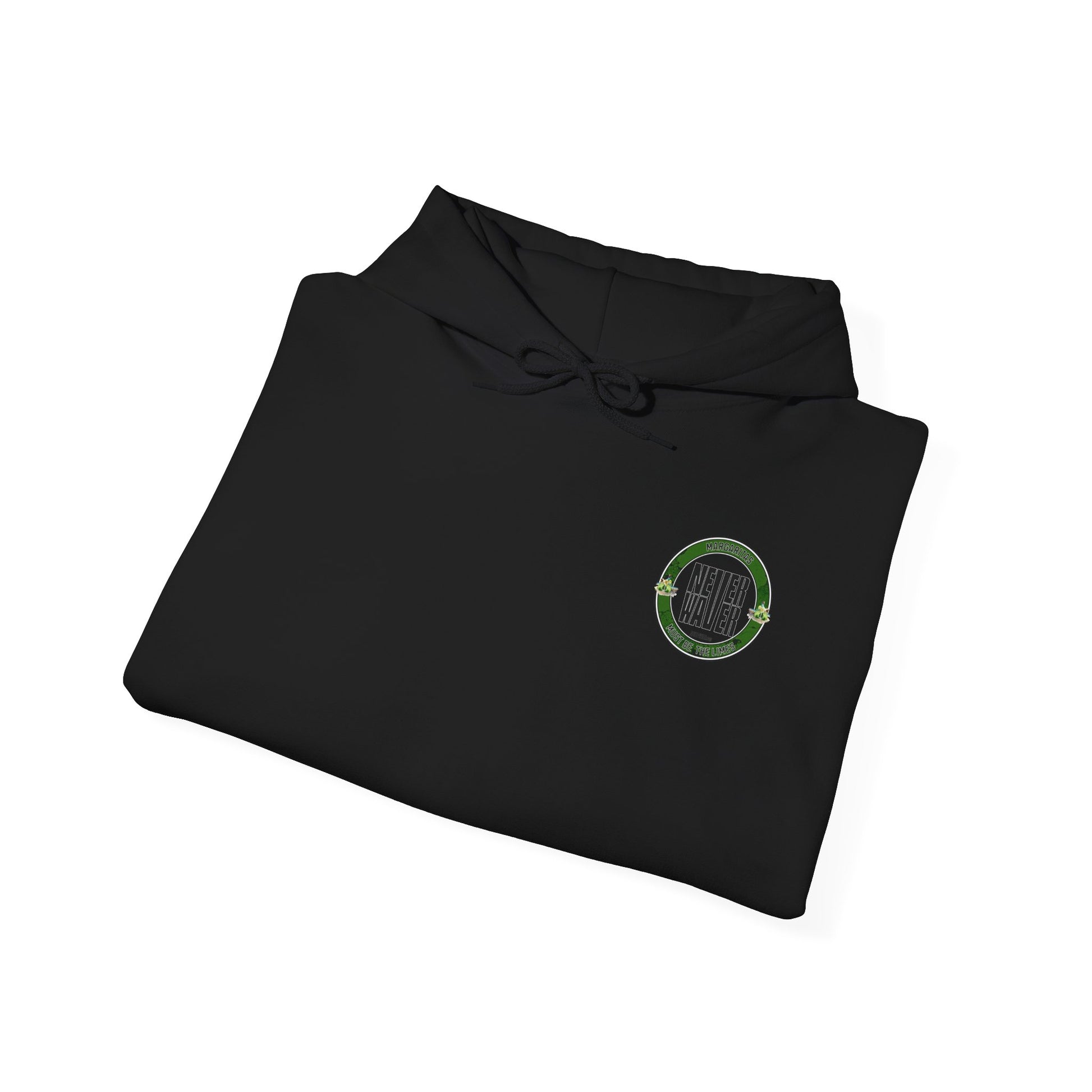 Eco-Friendly Unisex Hoodie: "Margaritas Never waver It must be the Limes?" - Never Waver