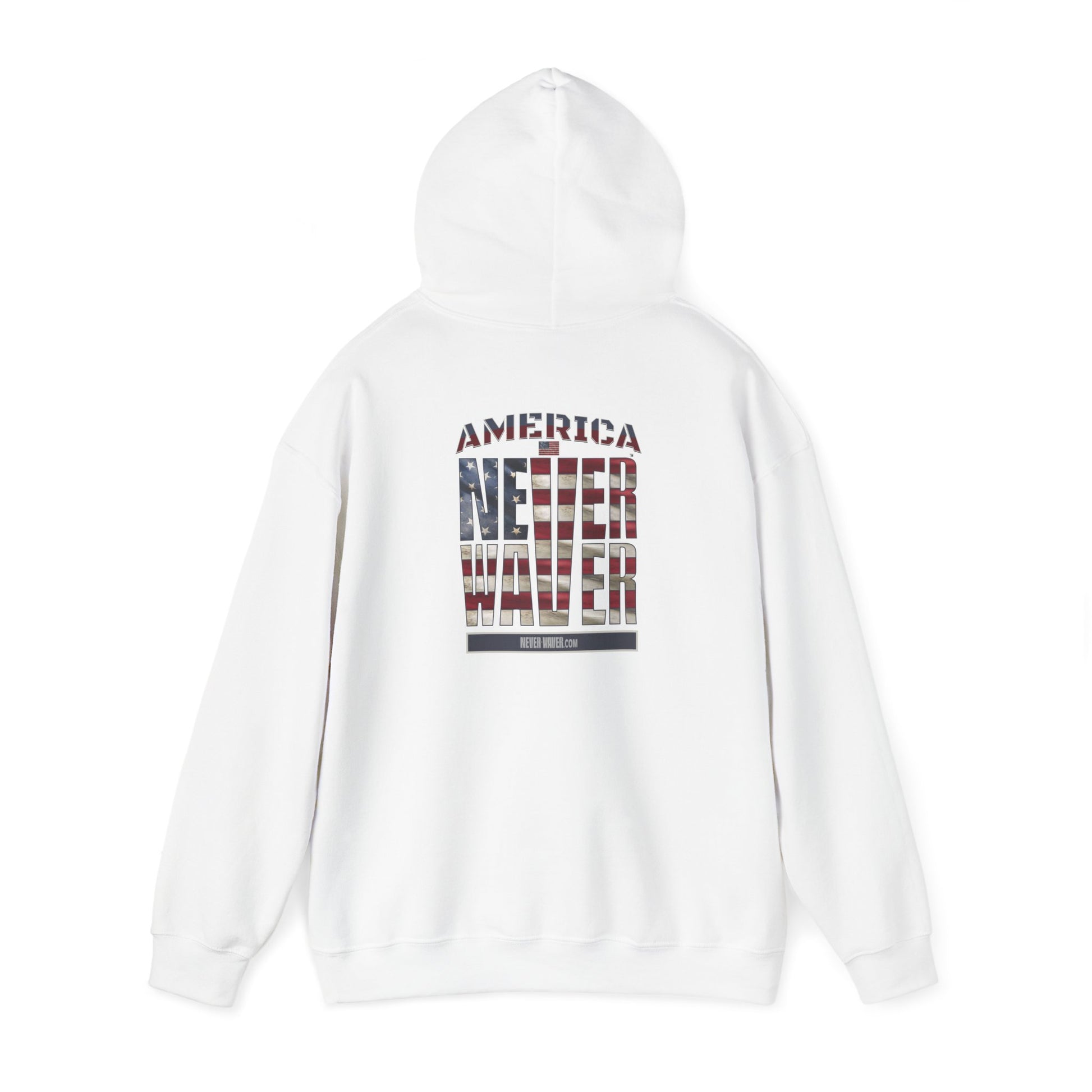 Patriotic Unisex Heavy Blend™ Hooded Sweatshirt - 'America Never Waver' - Never Waver