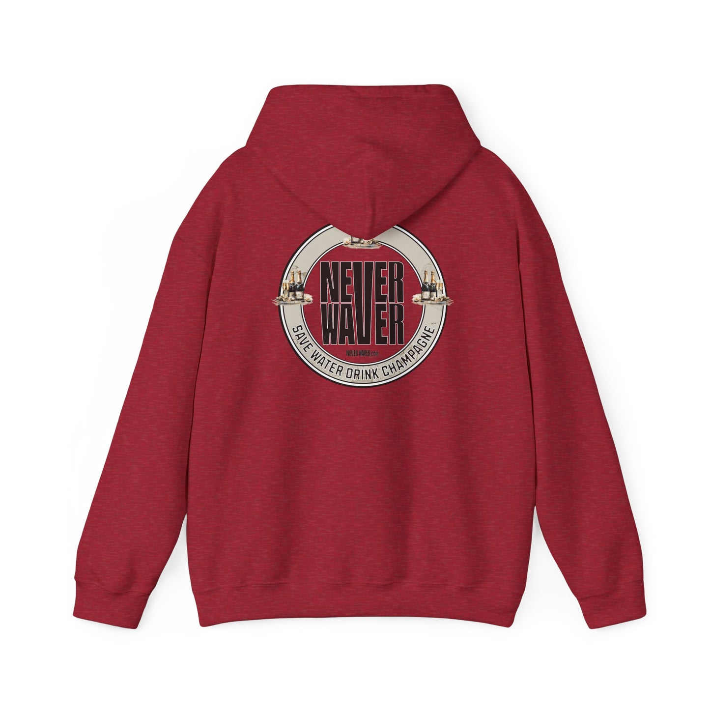Eco-Friendly Unisex Hoodie: "Never Waver Save Water Drink Champagne" - Never Waver