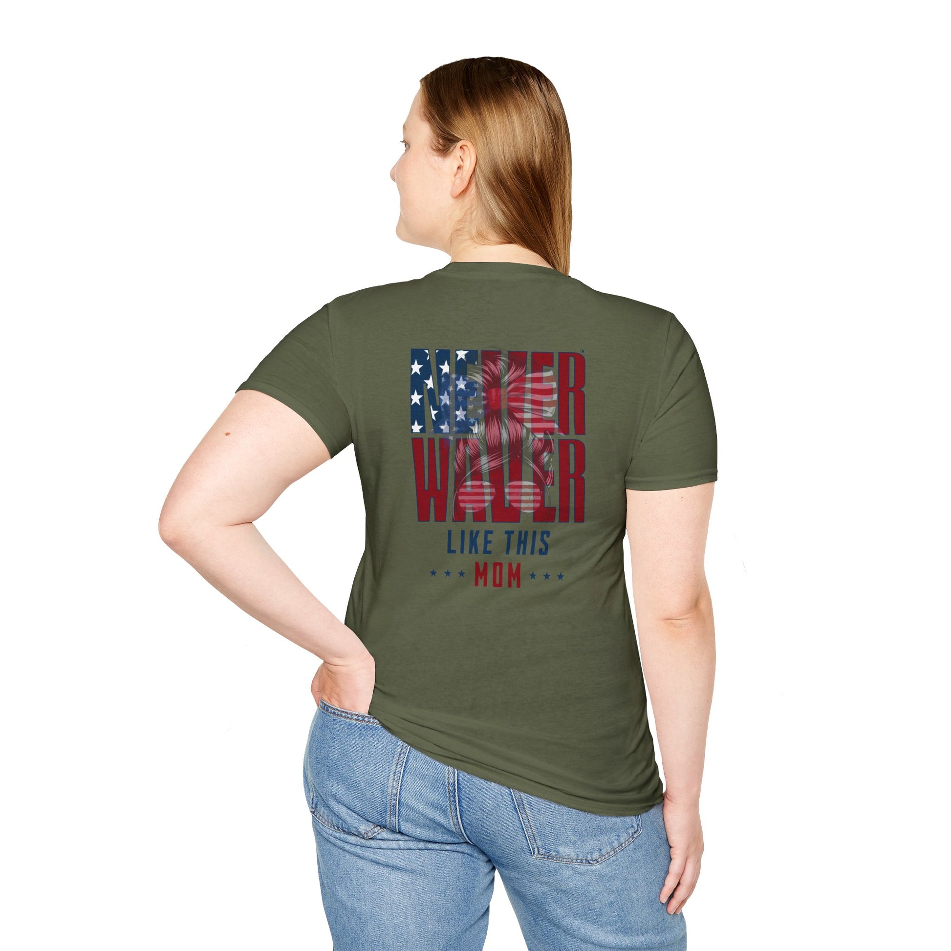 Never Waver Like This Mom Unisex Softstyle T-Shirt - Never Waver