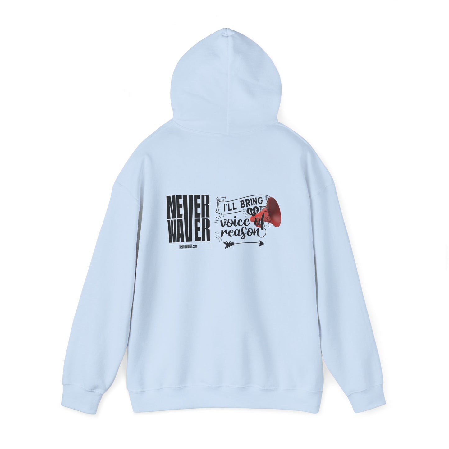 Unisex Heavy Blend™ Hooded Sweatshirt - "Never Waver I'll Bring The  Voice of Reason" Inspirational Hoodie - Never Waver