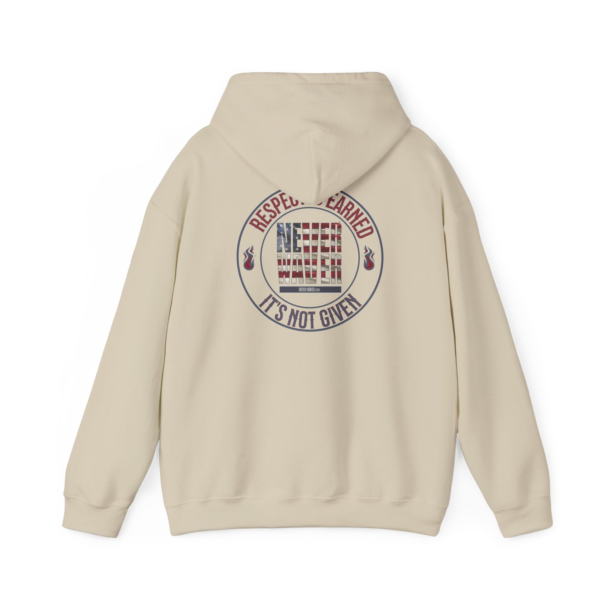 Respect Is Earned Never Waver It's Not Given Hoodie - Unisex Heavy Blend™ with Inspirational Design - Never Waver