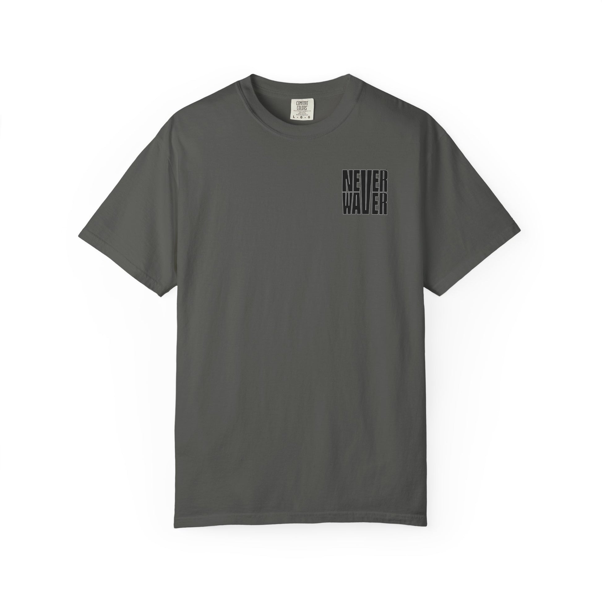 Unisex Garment-Dyed T-Shirt - 'It's Fine , I'm Fine Never Waver Everything Is Fine' Design - Never Waver