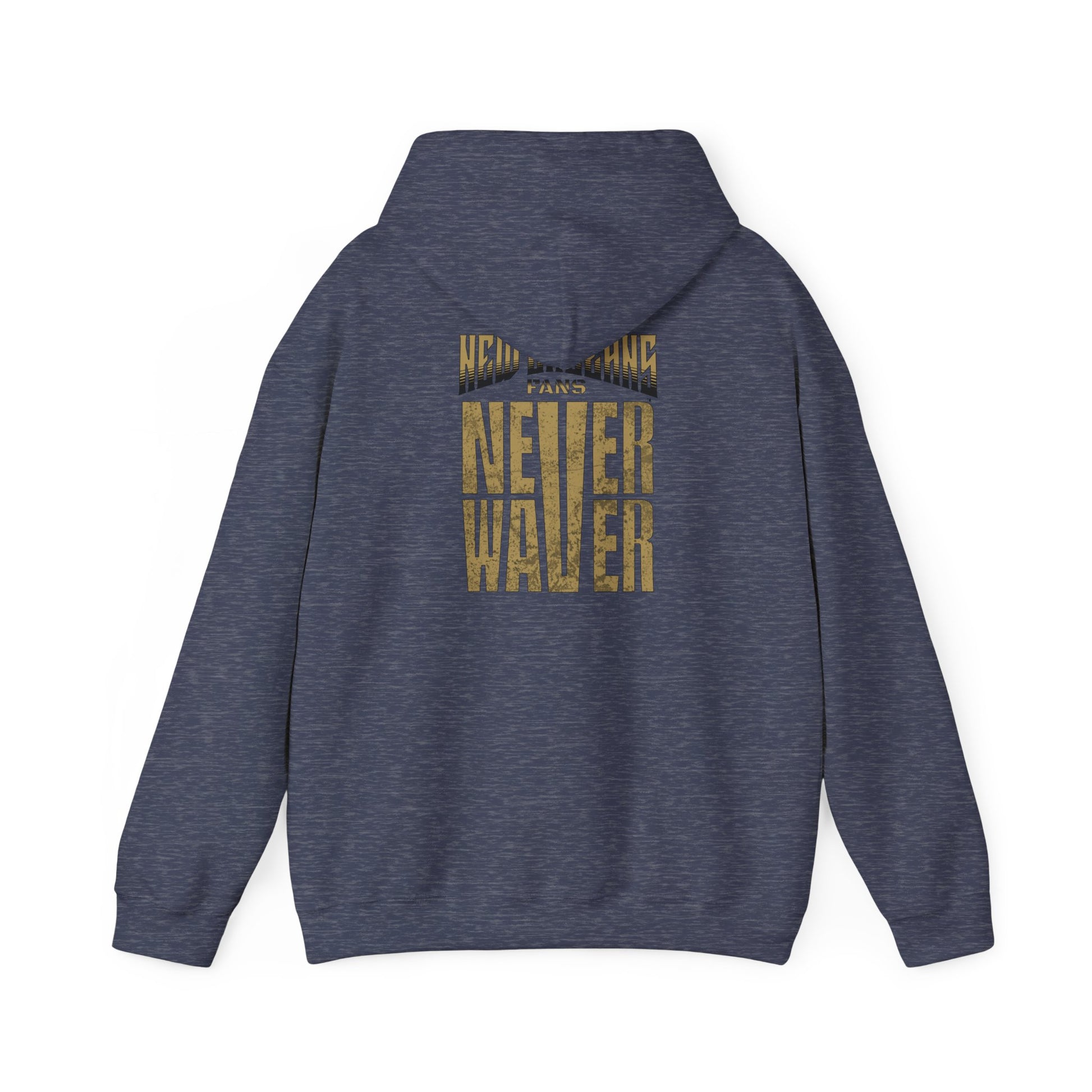 New Orleans Fans Never Waver Unisex Heavy Blend™ Hoodie - Motivational Sweatshirt for Fans - Never Waver