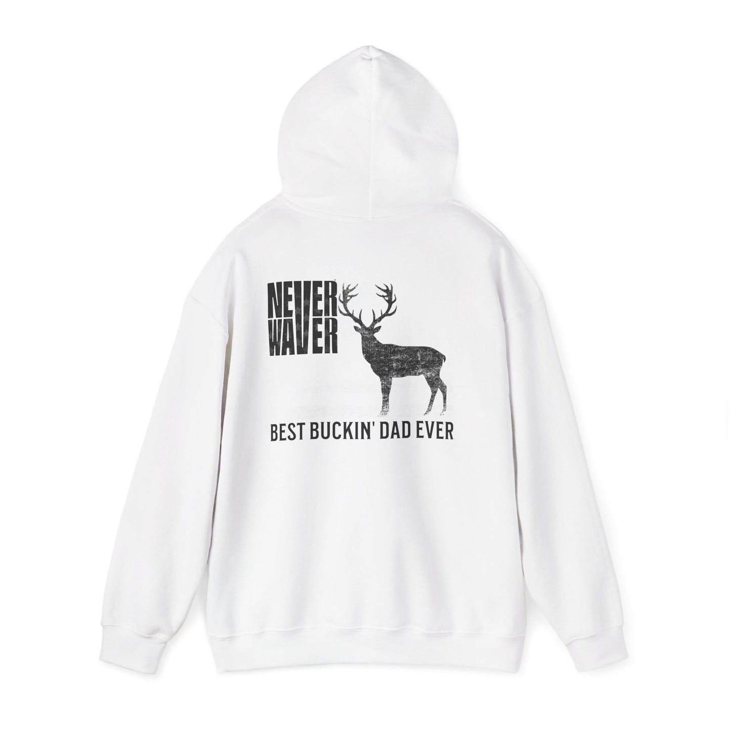 Unisex Heavy Blend™ Hoodie - 'Never Waver Best Buckin' Dad Ever '