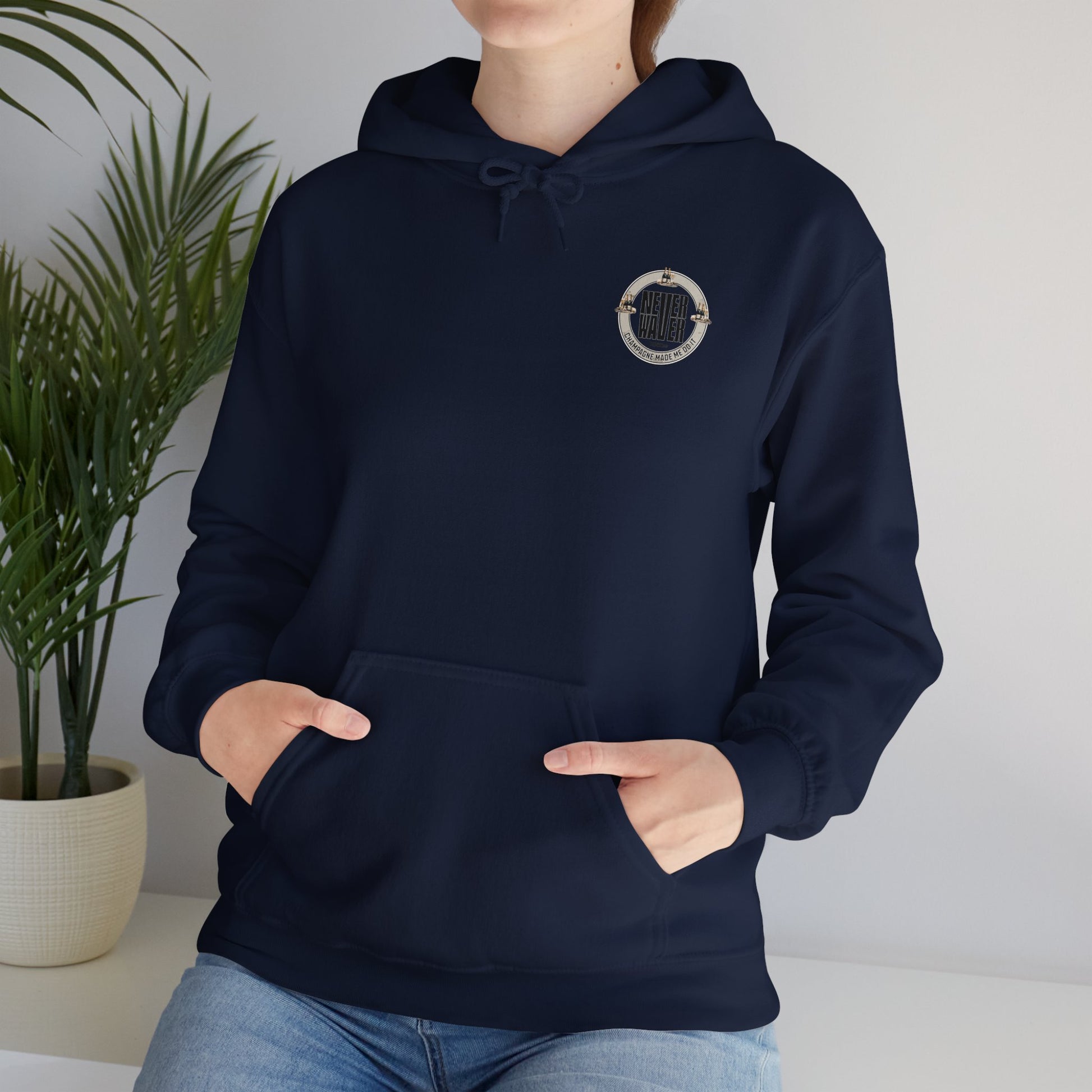 Eco-Friendly Unisex Hoodie: "Never Waver Champagne Made Me Do It?" - Never Waver