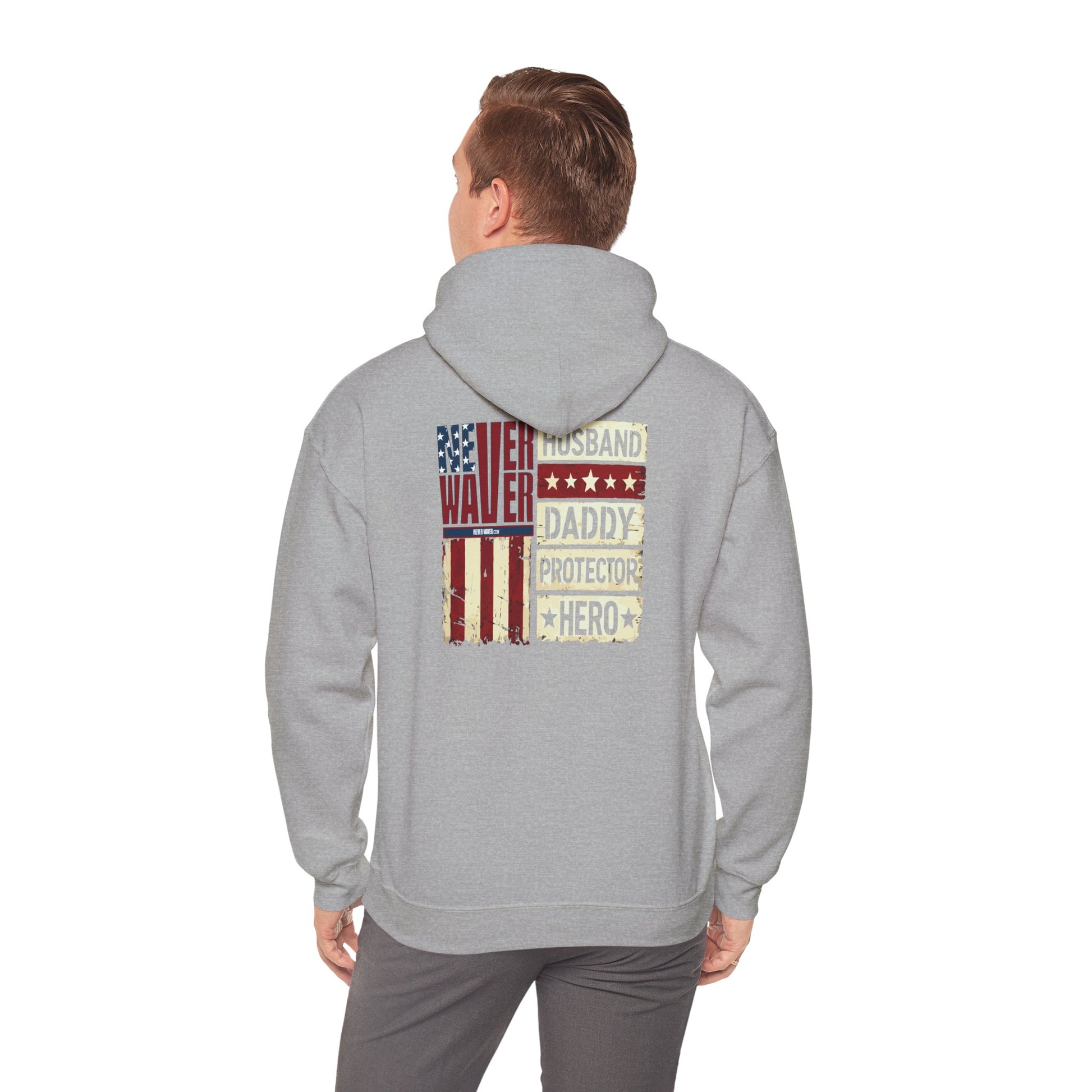 Never Waver Husband Daddy Protector Hero Unisex Heavy Blend™ Hooded Sweatshirt - Cozy, Motivational Apparel for Everyday Wear - Never Waver