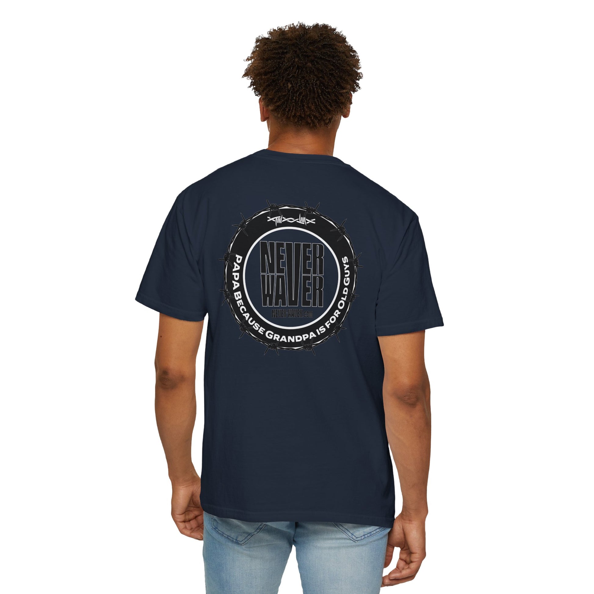 Never Waver Unisex Garment-Dyed T-shirt – Motivational Graphic Tee for Dads - Never Waver