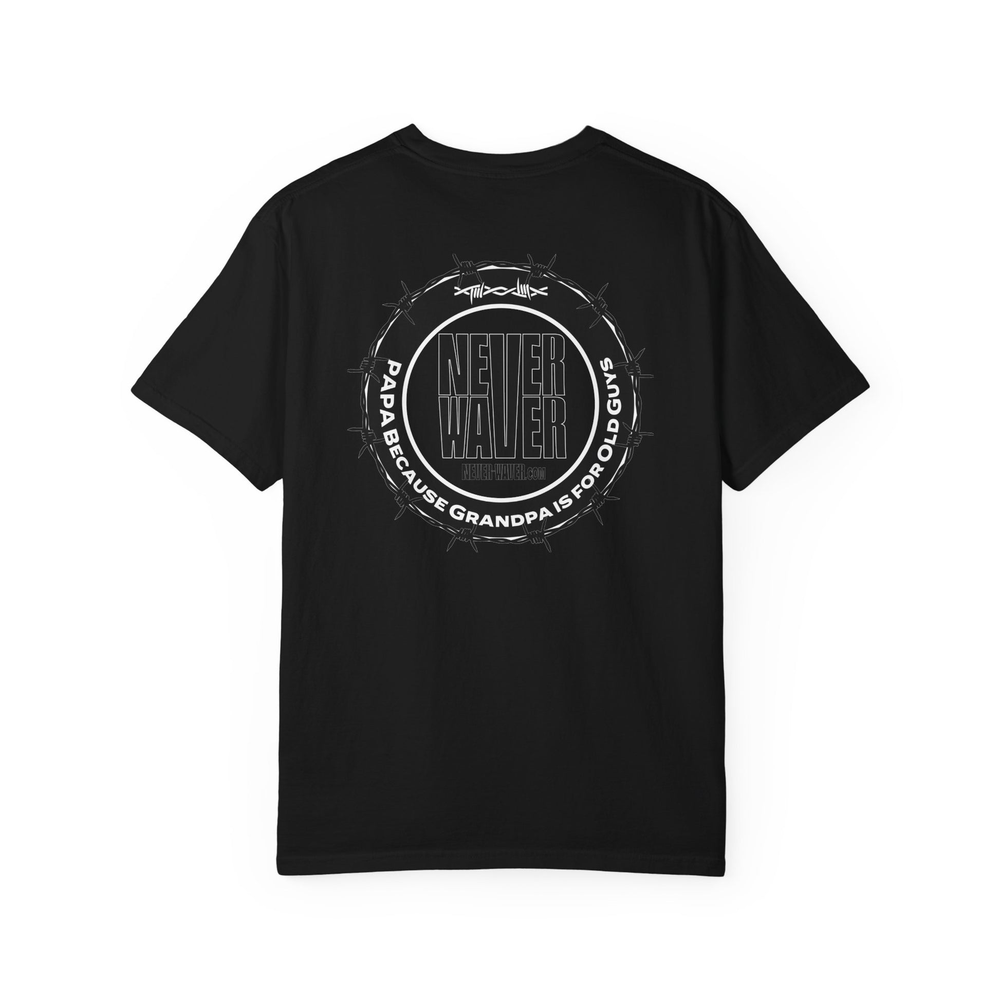 Never Waver Unisex Garment-Dyed T-shirt – Motivational Graphic Tee for Dads - Never Waver