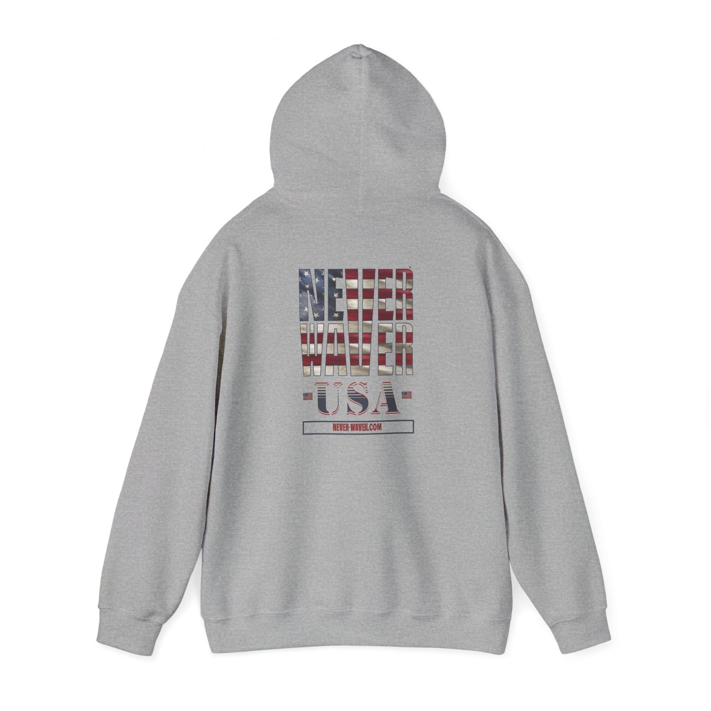 Unisex Heavy Blend™ Hooded Sweatshirt - 'Never Waver' USA Flag Design - Never Waver