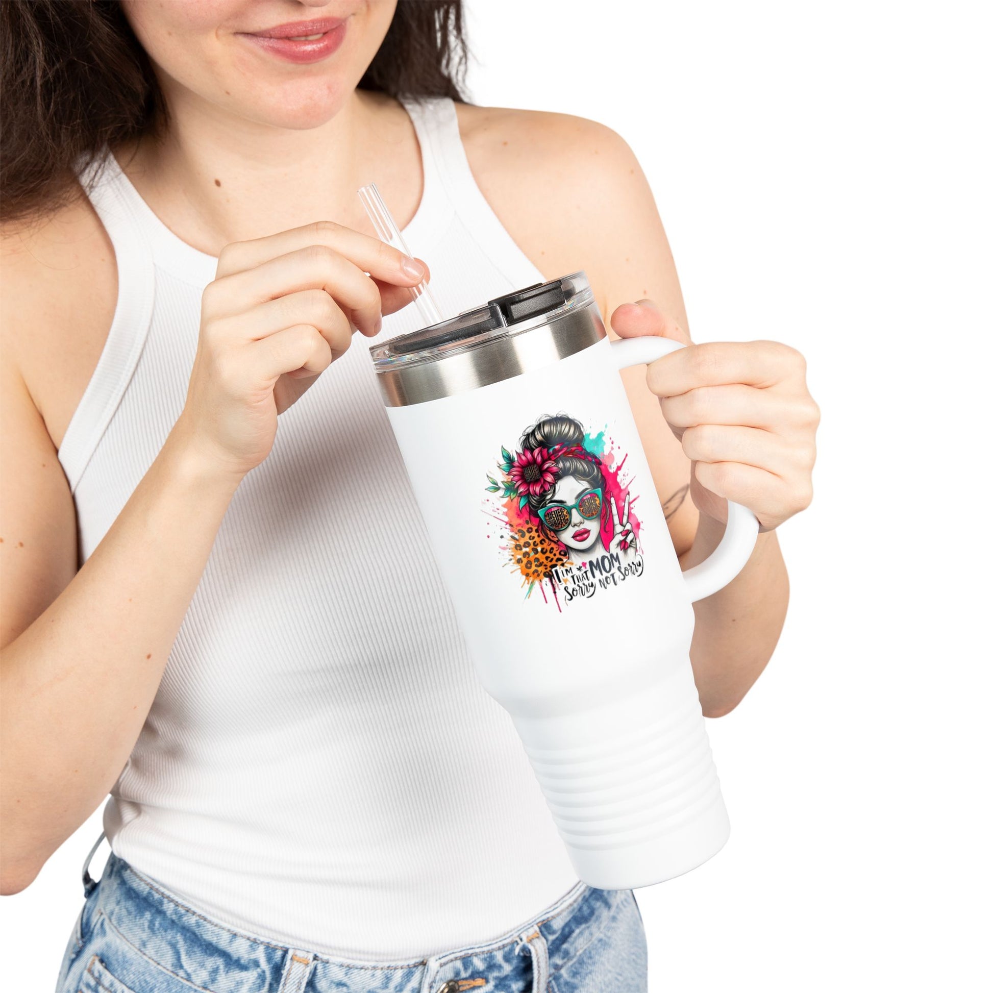 Never waver  I'm that Mom Sorry Not Sorry Insulated Travel Mug - Never Waver