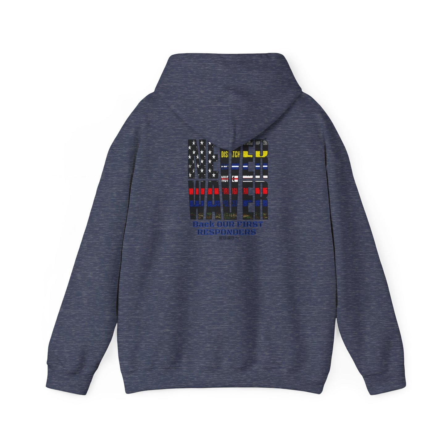 Never Waver Hooded Sweatshirt for First Responders - Never Waver