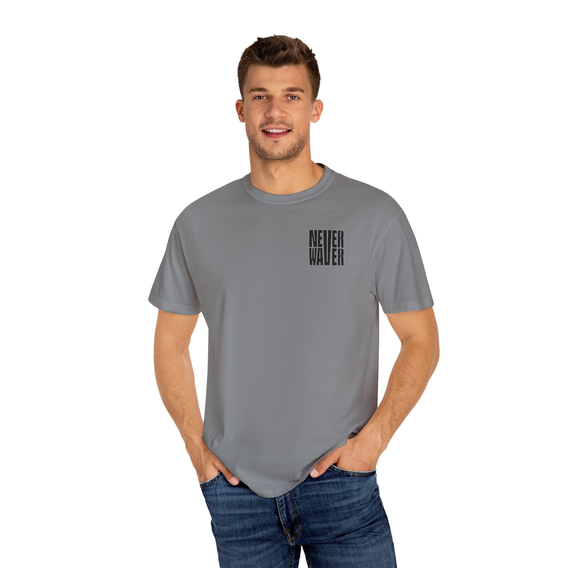 Never Waver Unisex Garment-Dyed T-shirt – Motivational Graphic Tee for Dads - Never Waver
