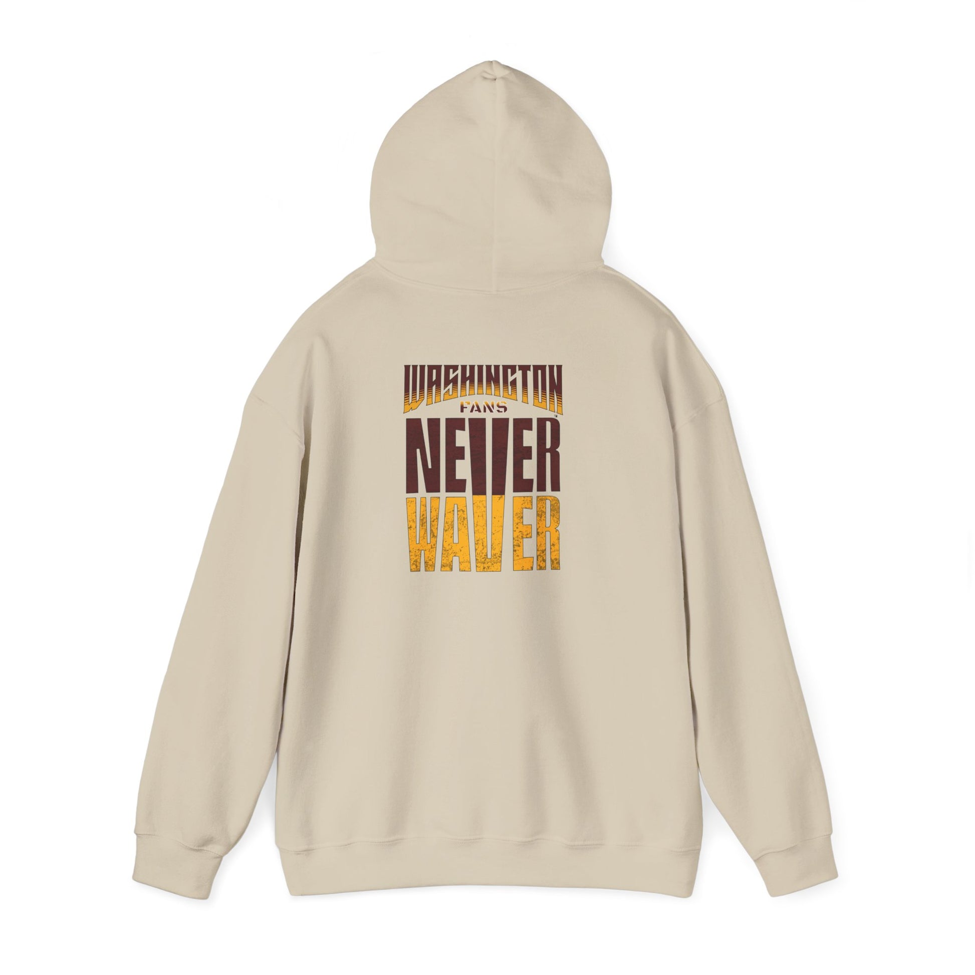 Washington Fans Never Waver Hooded Sweatshirt - Never Waver