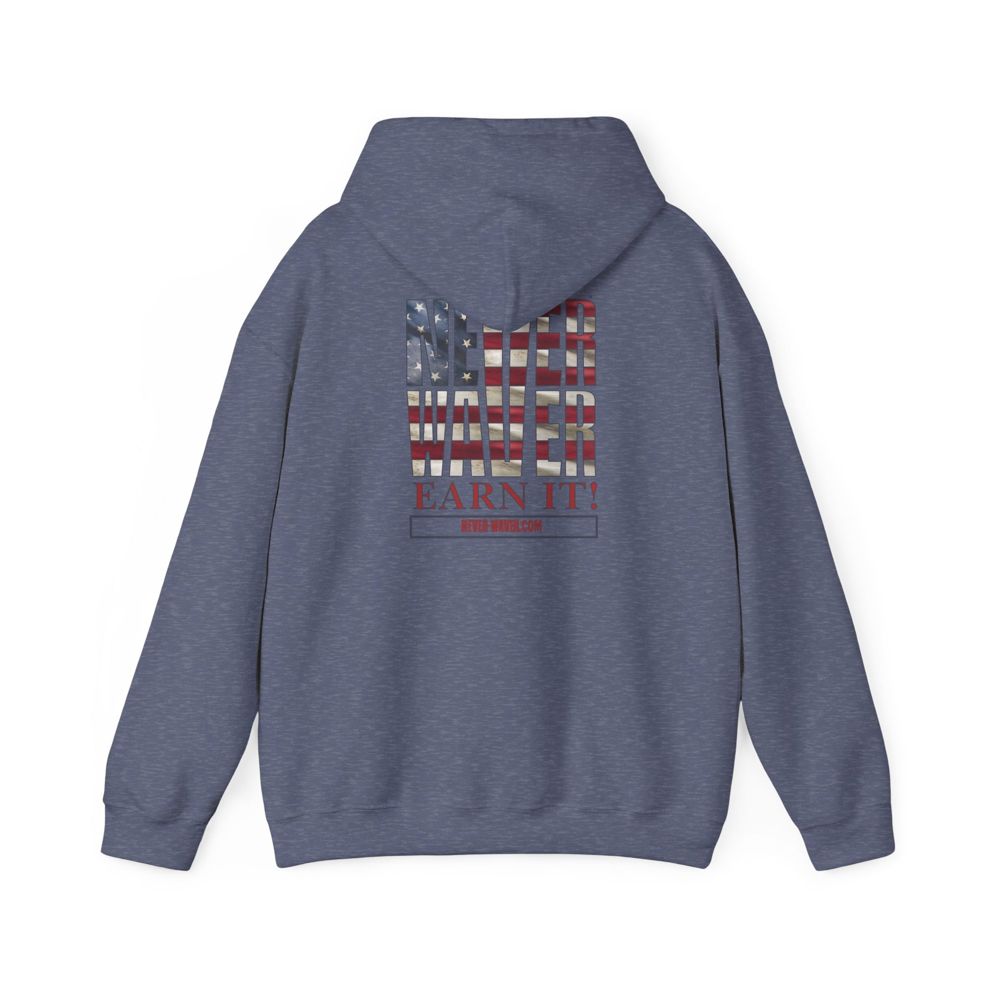 Never Waver Earn It Hooded Sweatshirt - Unisex Heavy Blend™ - Never Waver