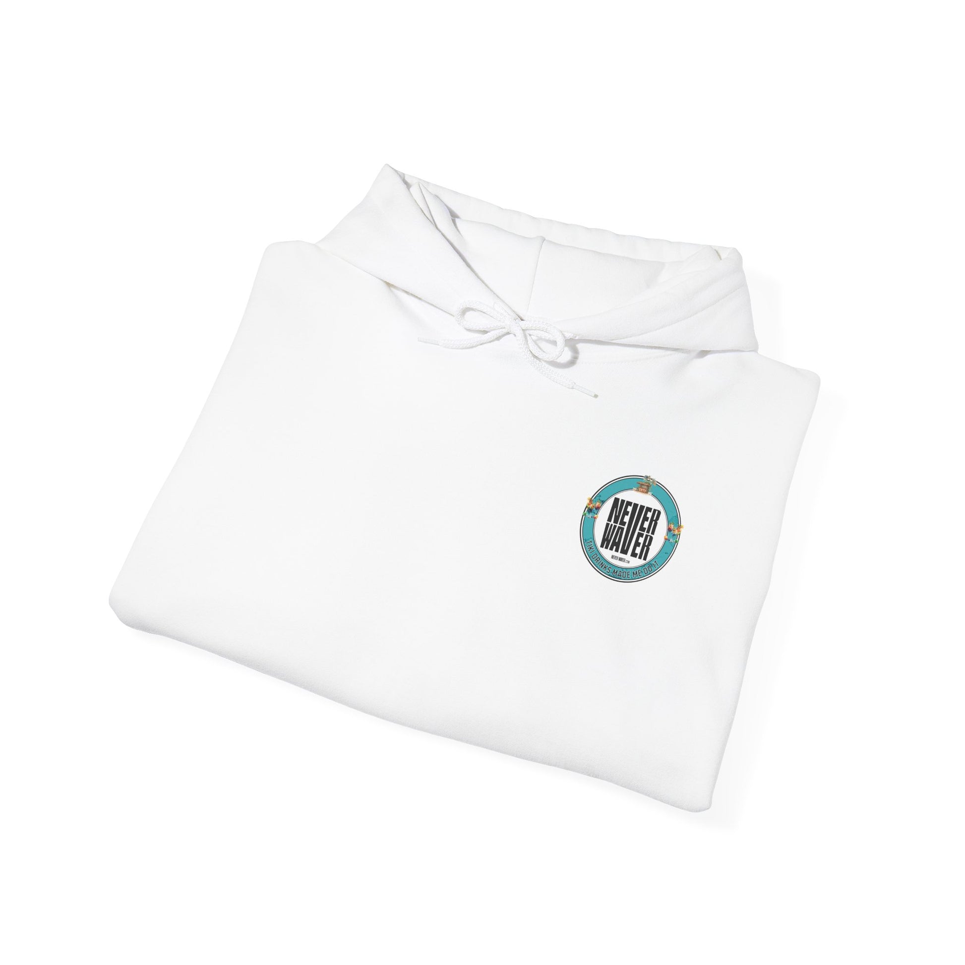 Eco-Friendly Unisex Hoodie: "Never Waver Tiki Drinks Made Me Do It? " - Never Waver