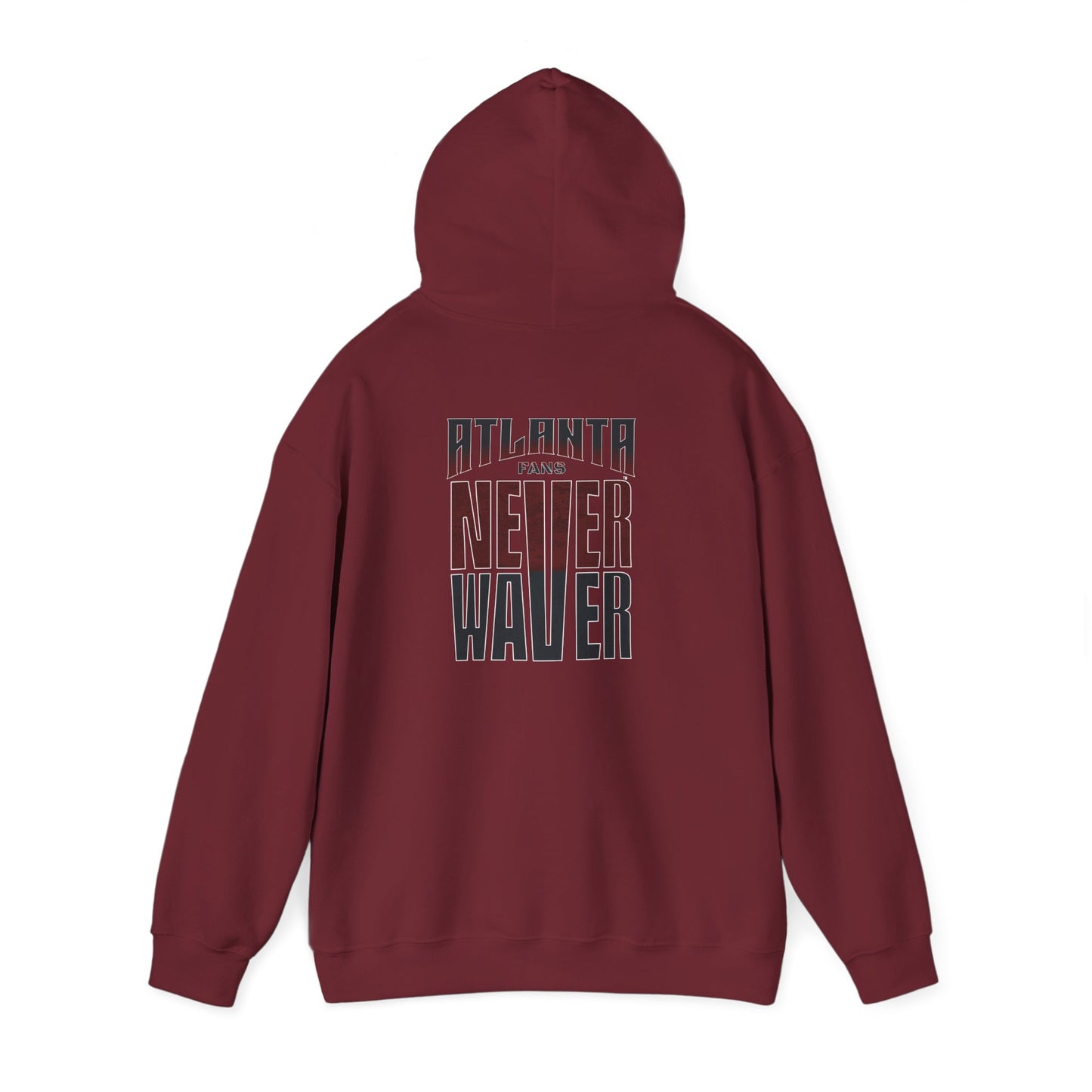 Atlanta Fans Never Waver Hooded Sweatshirt - Unisex Heavy Blend™