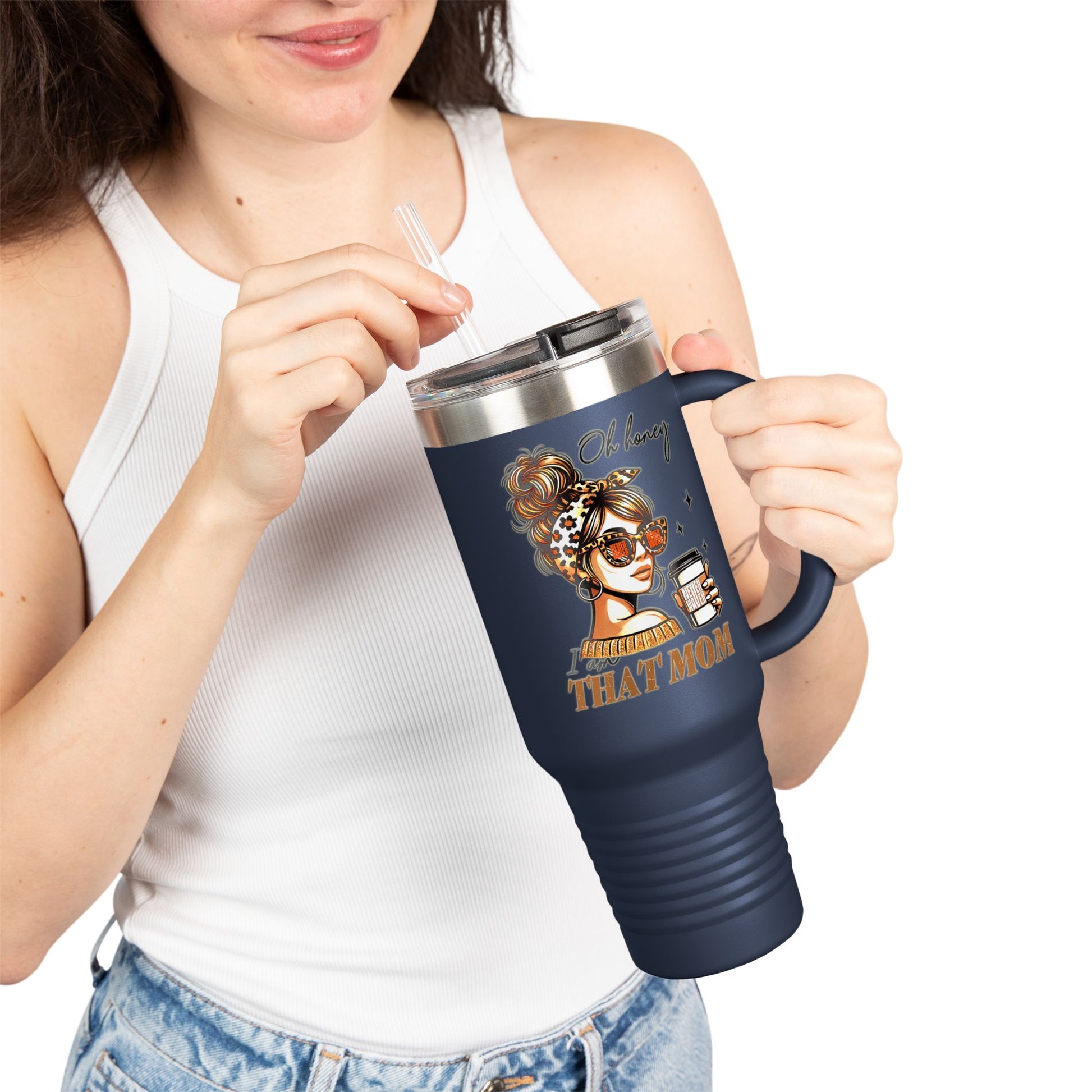 Never Waver Oh Honey I am that Mom Insulated Travel Mug - Never Waver