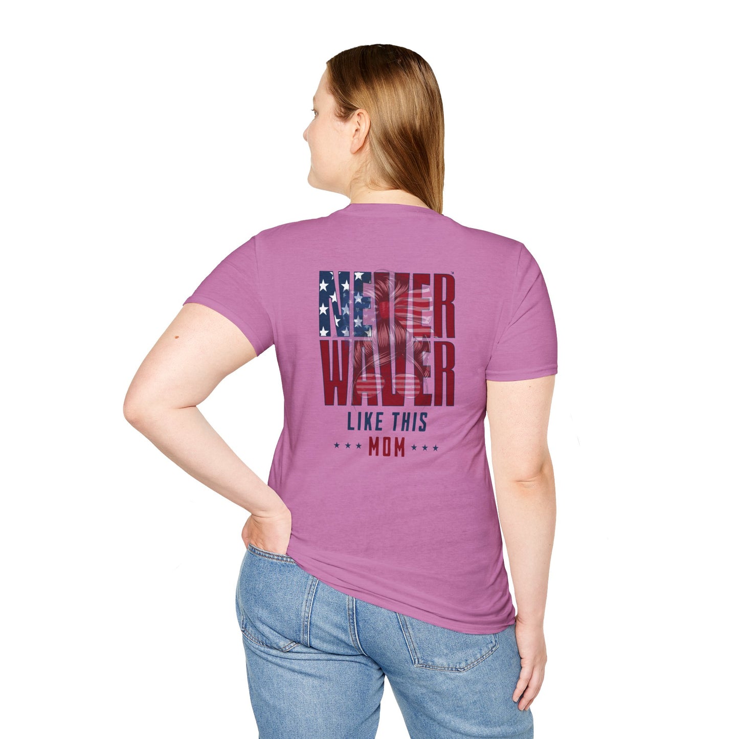 Never Waver Like This Mom Unisex Softstyle T-Shirt - Never Waver