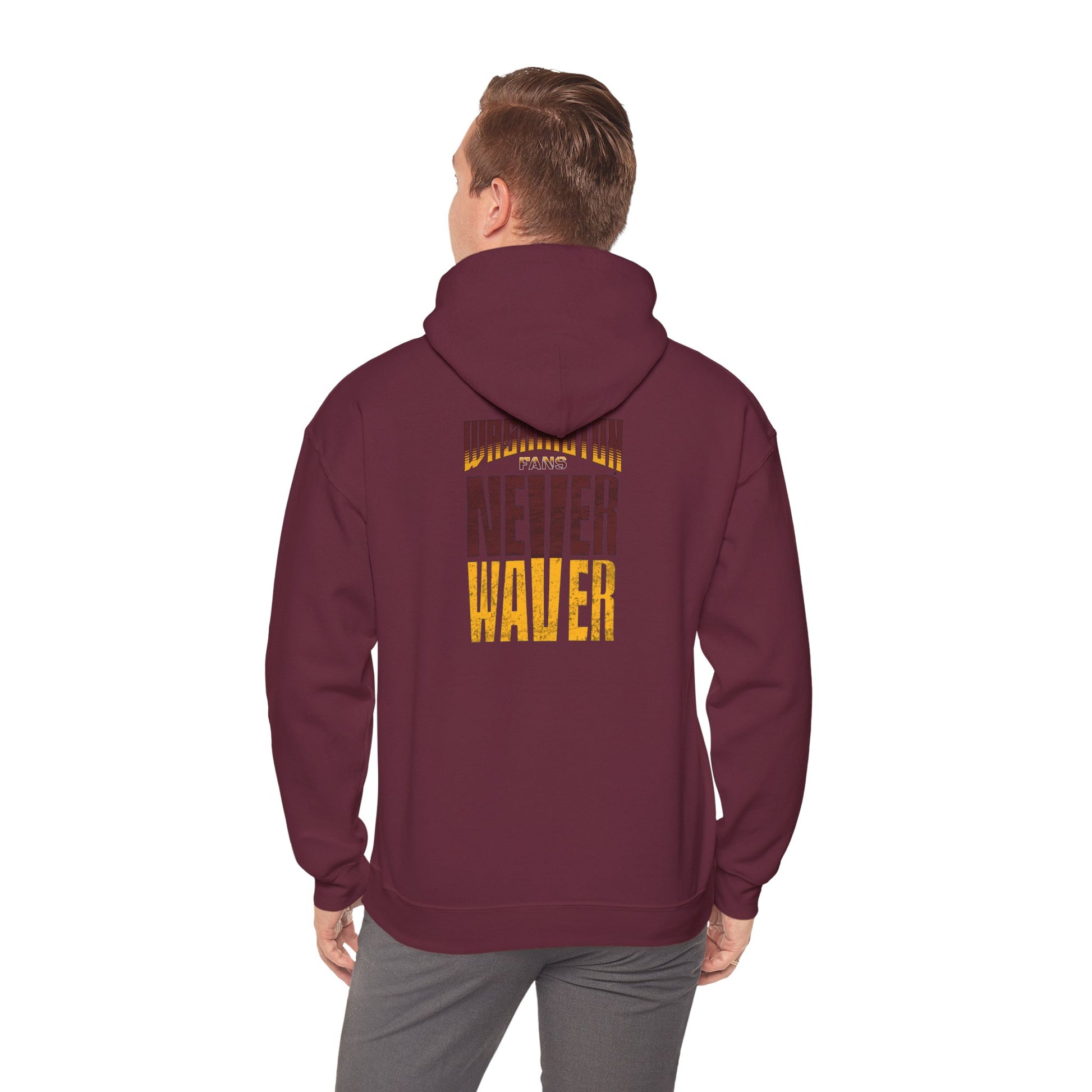 Washington Fans Never Waver Hooded Sweatshirt - Never Waver