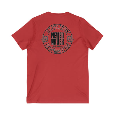 It's Fine , I'm Fine Never Waver Everything Is Fine V-Neck Tee for Moms - Patriotic Short Sleeve Shirt - Never Waver
