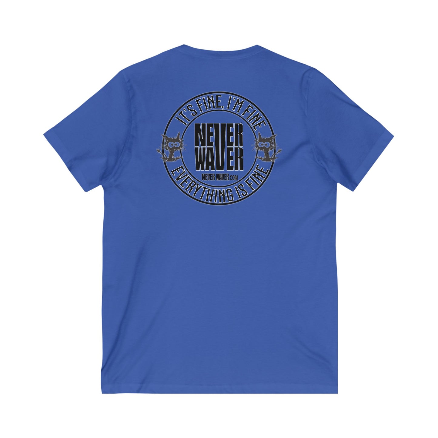 It's Fine , I'm Fine Never Waver Everything Is Fine V-Neck Tee for Moms - Patriotic Short Sleeve Shirt - Never Waver