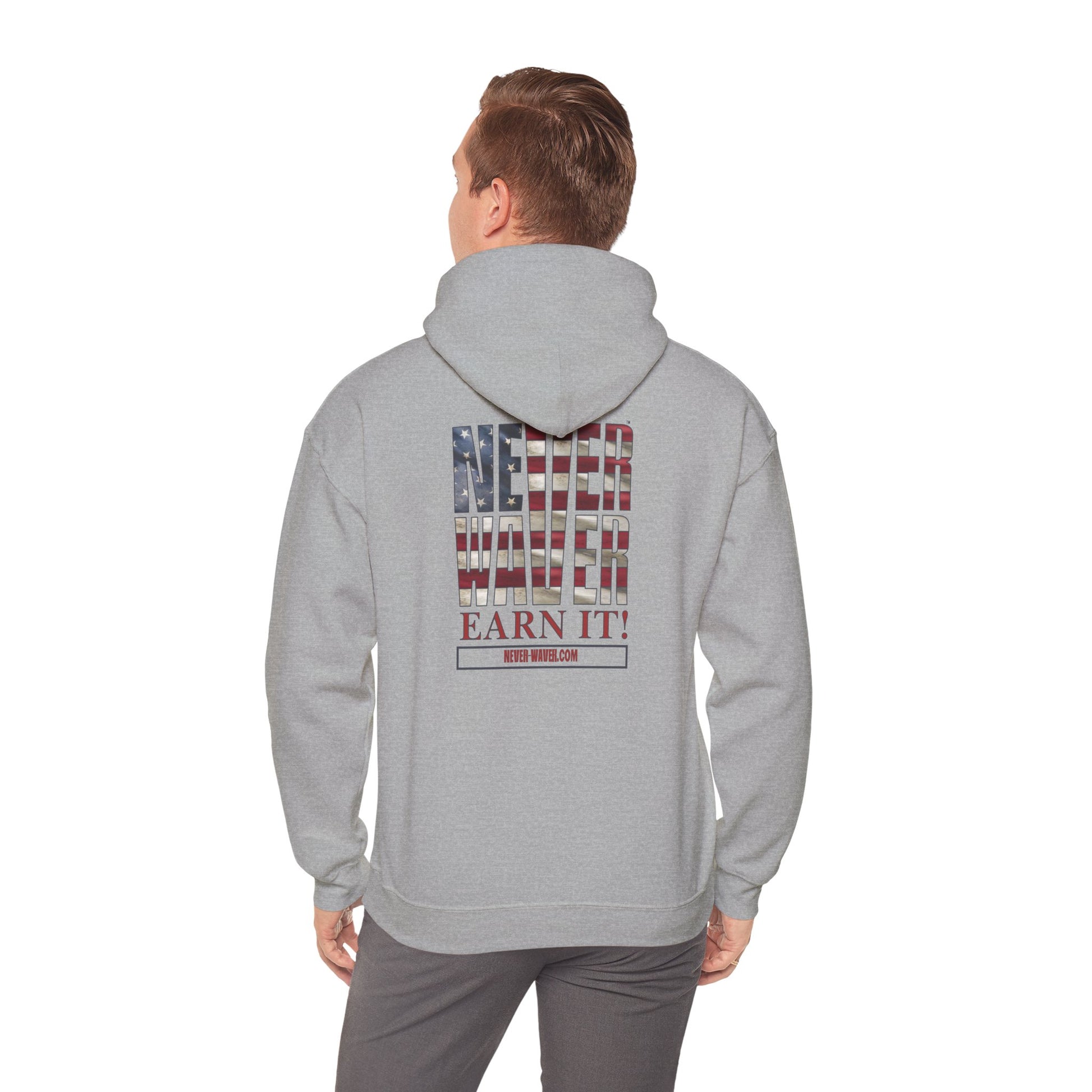 Never Waver Earn It Hooded Sweatshirt - Unisex Heavy Blend™ - Never Waver