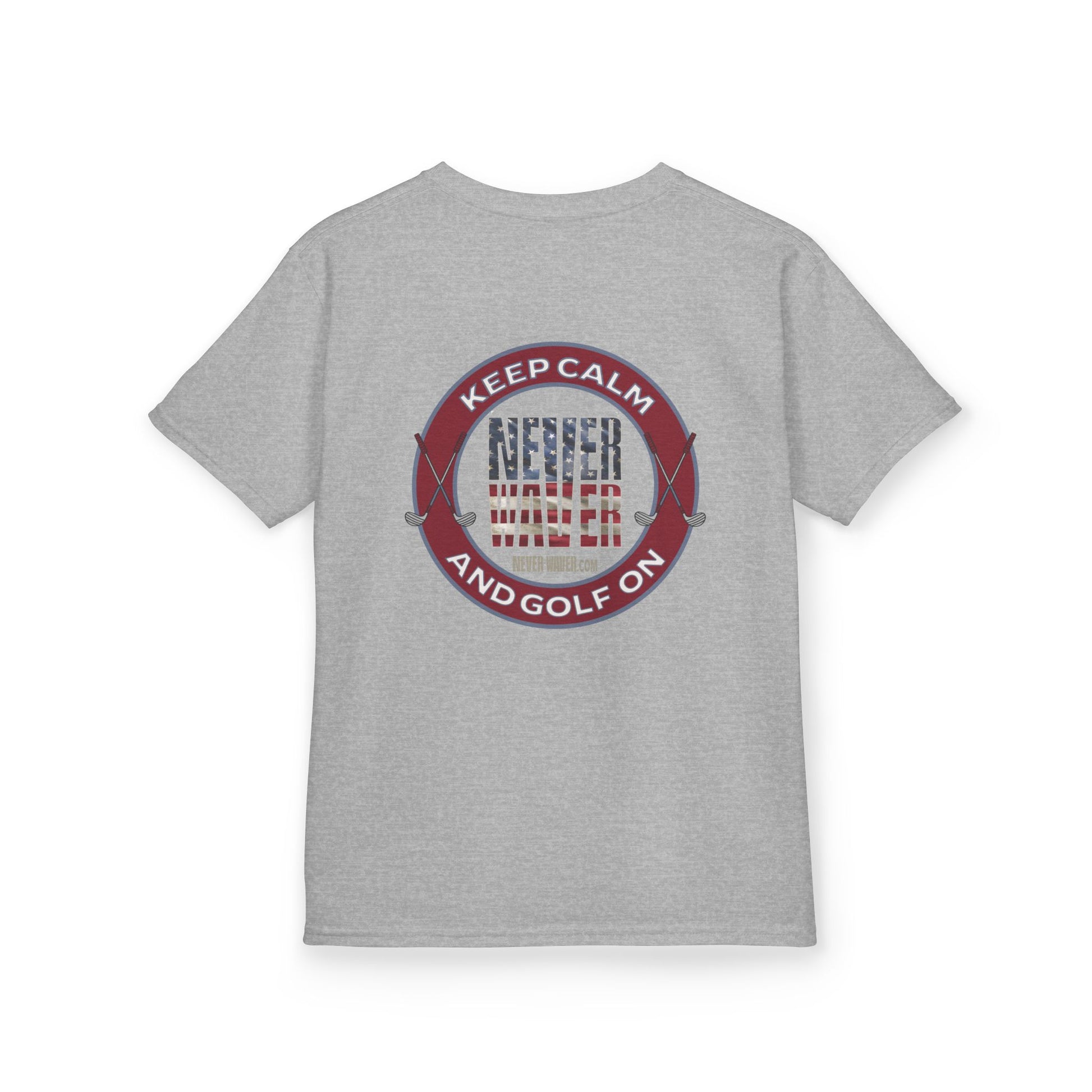 Kids Golf Tee - Keep Calm Never Waver and Golf On - Never Waver