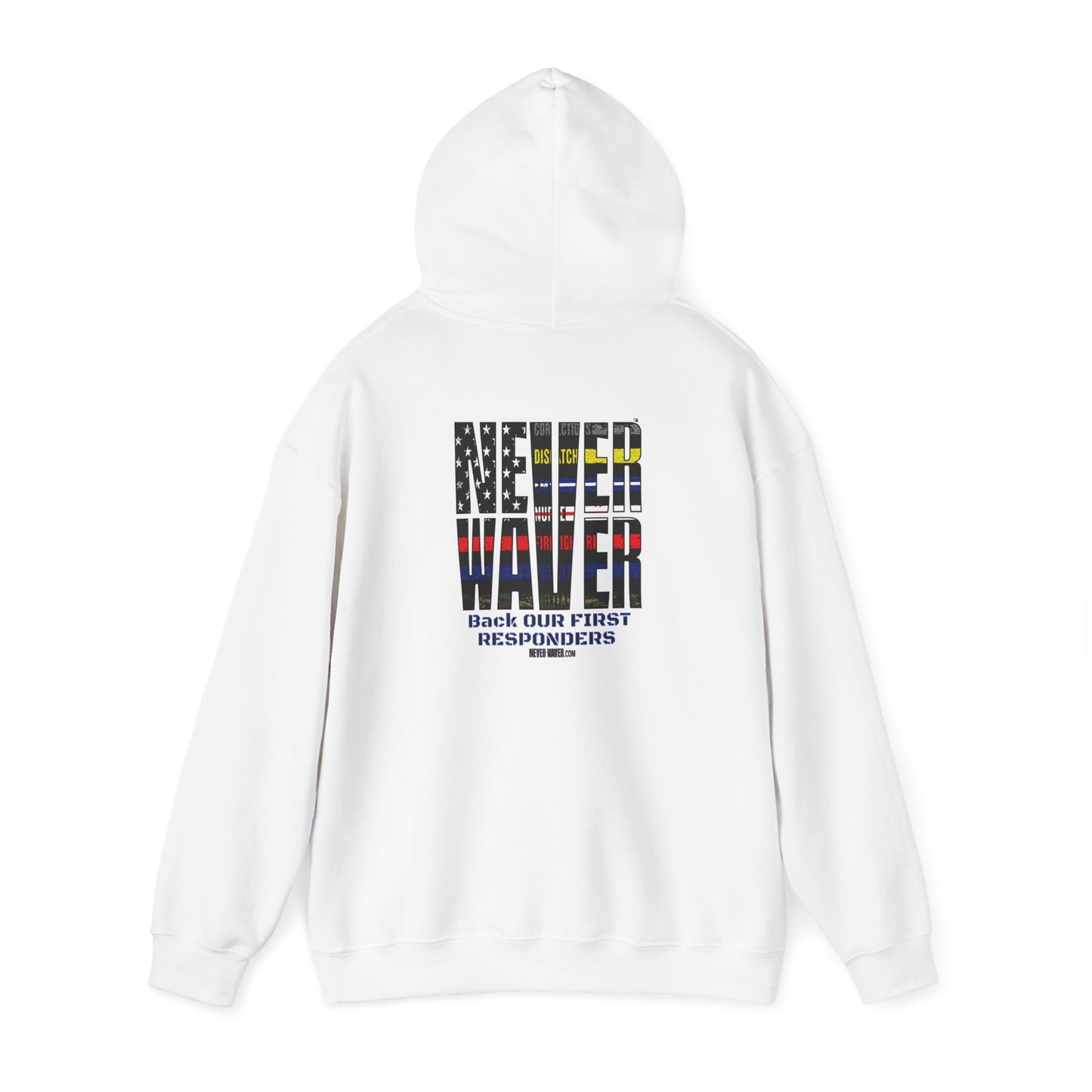 Never Waver Hooded Sweatshirt for First Responders - Never Waver