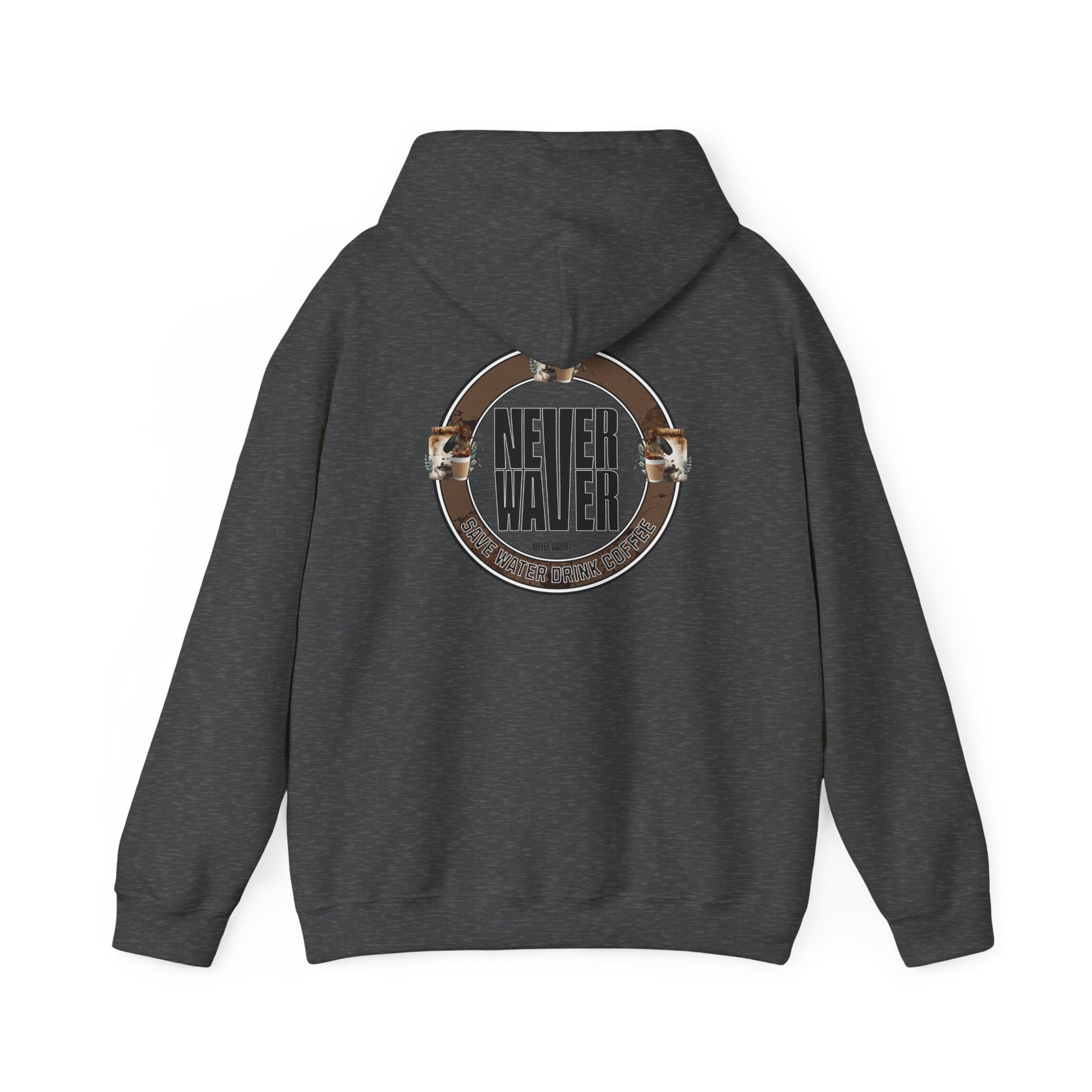 Eco-Friendly Unisex Hoodie: "Never Waver Save Water Drink Coffee" - Never Waver