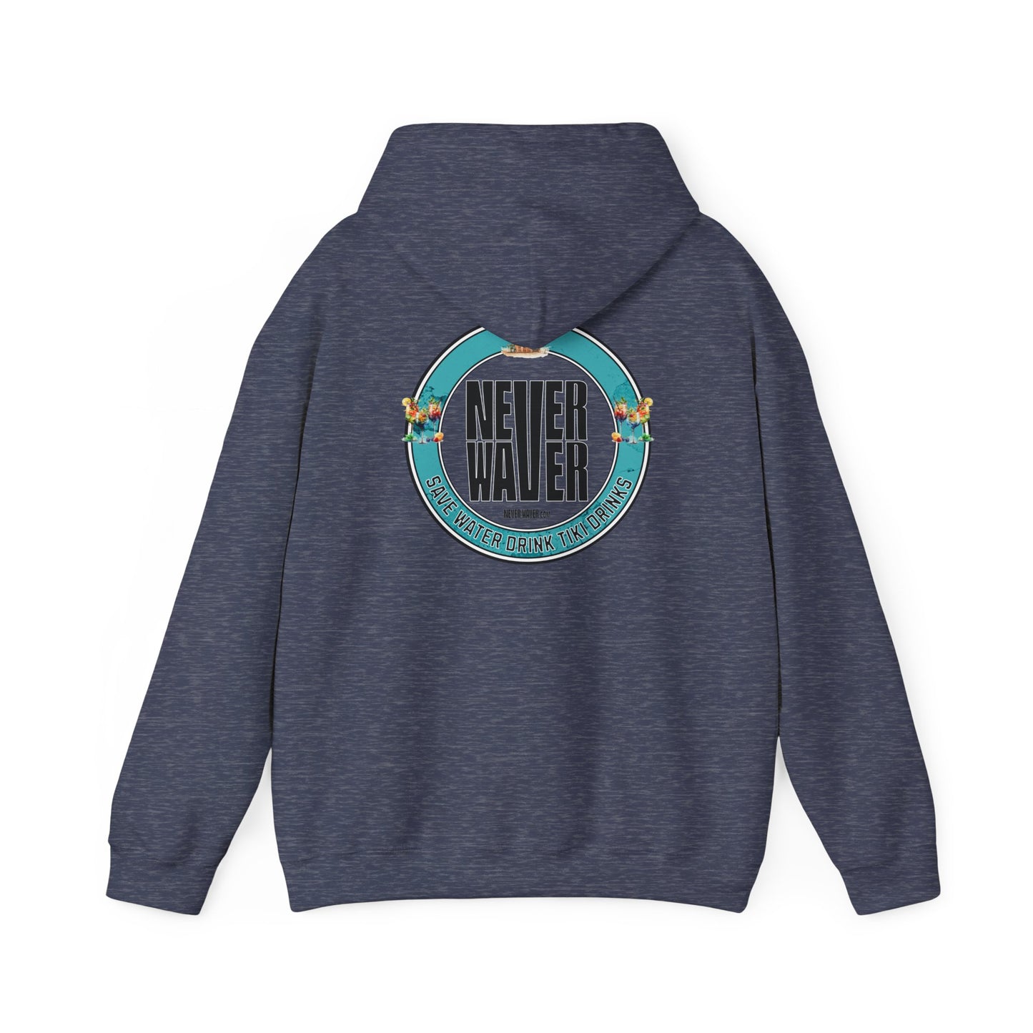 Eco-Friendly Unisex Hoodie: "Never Waver Save Water Drink Tiki Drinks" - Never Waver
