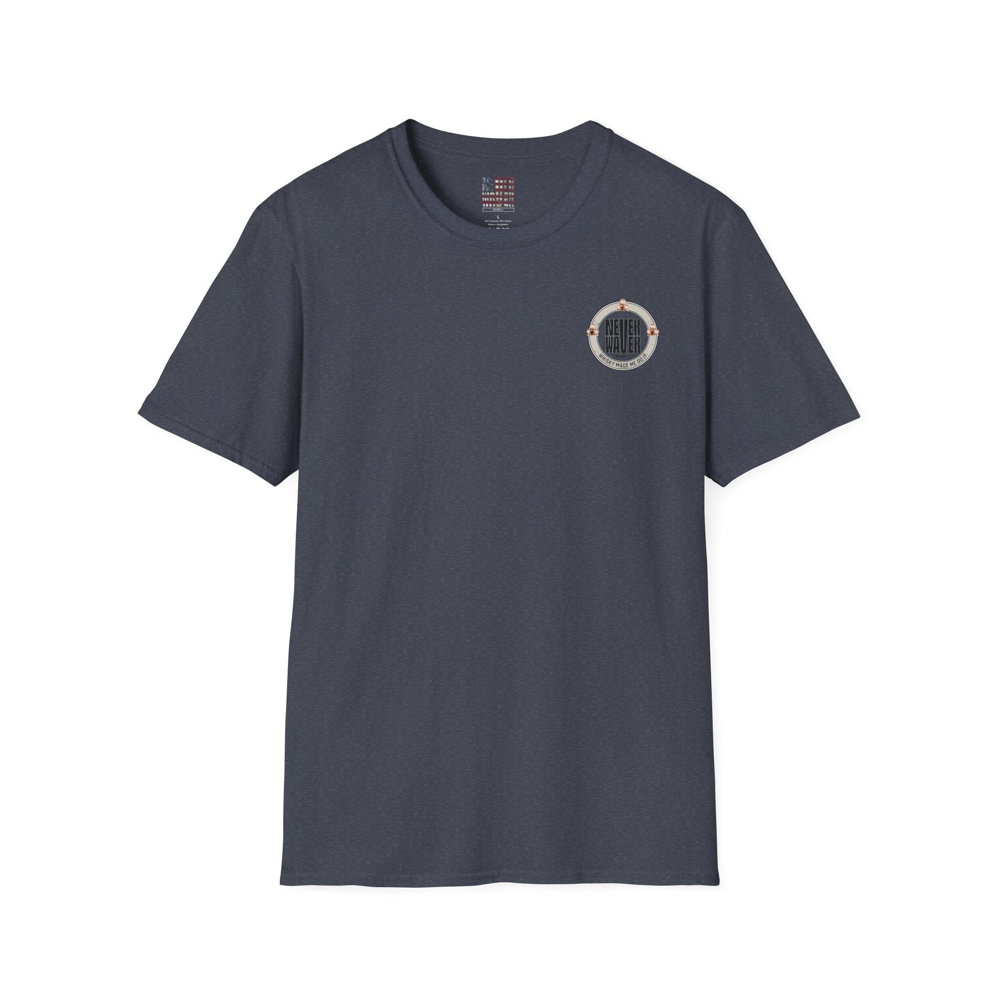 Never Waver Whisky Made Me Do It? Unisex Soft style T-Shirt - Never Waver
