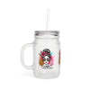 Never Waver  I'm that Mom Sorry Not Sorry Jar with Straw - Perfect Gift for Mother's Day or Independence Day - Never Waver