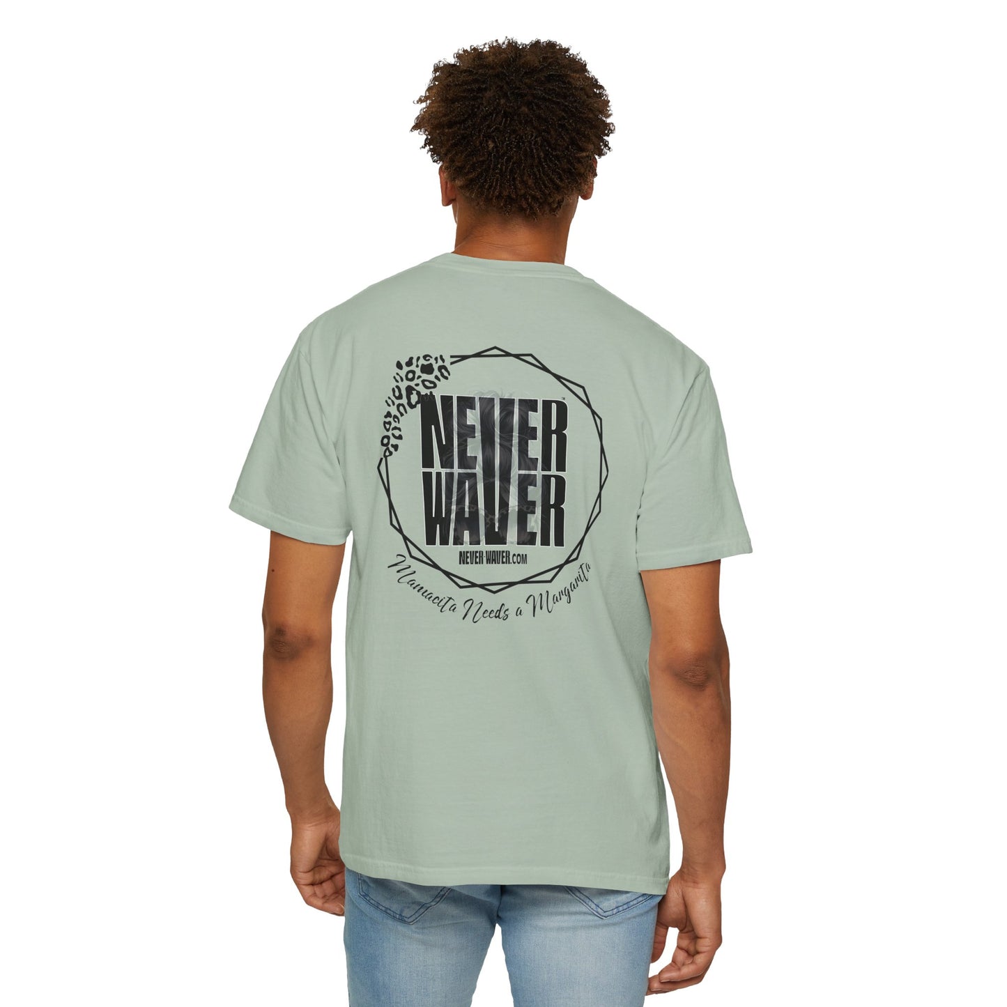 Unisex Garment-Dyed T-Shirt - 'Never Waver Mamacita Needs a Margarita' Design - Never Waver