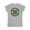 Margaritas Never waver It must be the Limes? Women's Soft Style Tee - - Never Waver