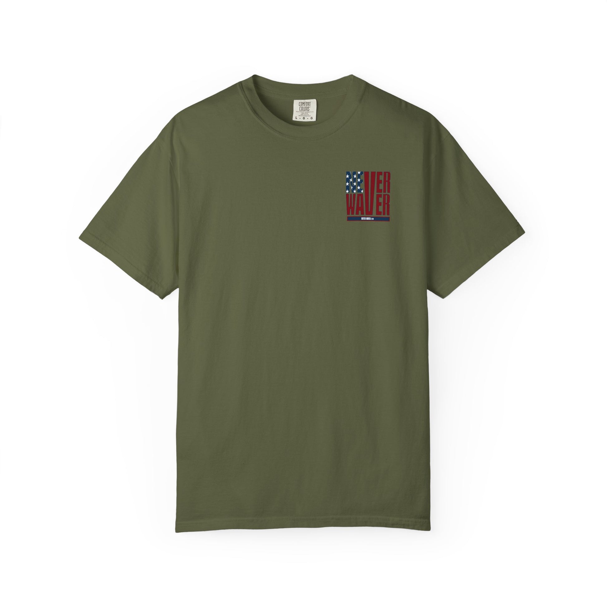 Patriotic Unisex Garment-Dyed T-Shirt - 'Never Waver' Design - Never Waver