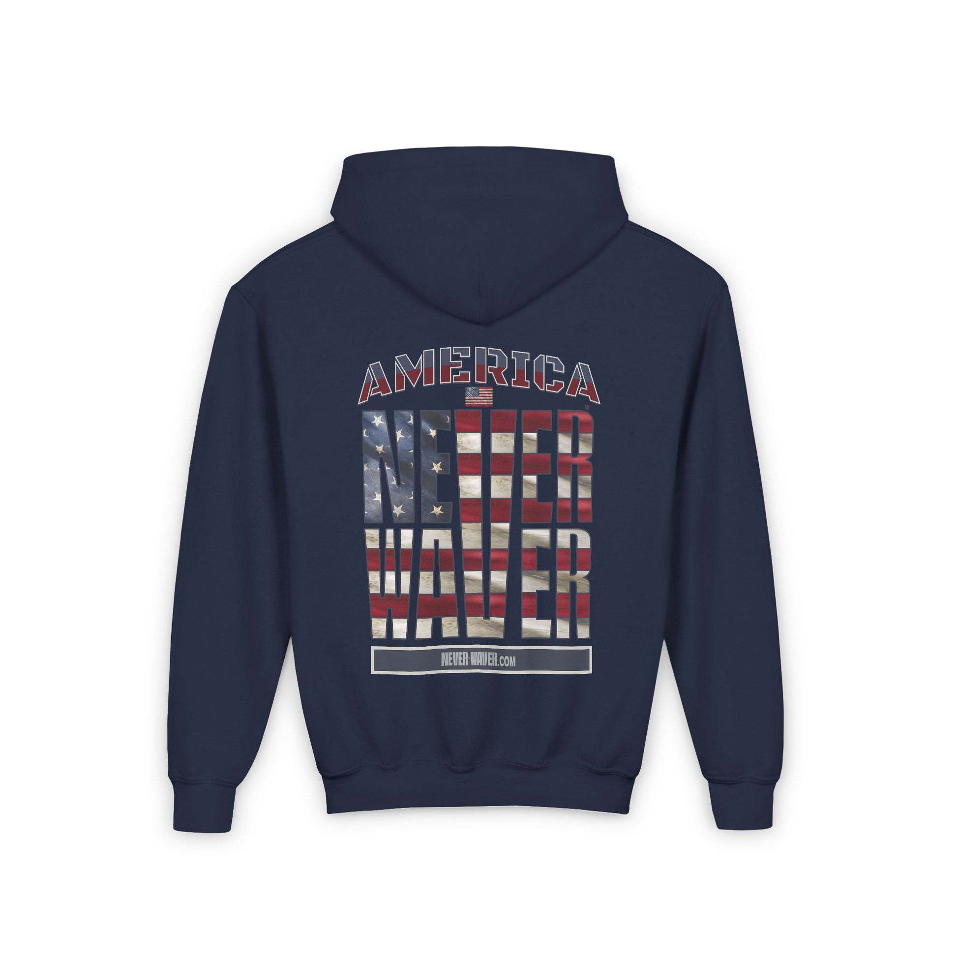 Youth Heavy Blend Hoodie - "America Never Waver " Motivational Sweatshirt - Never Waver