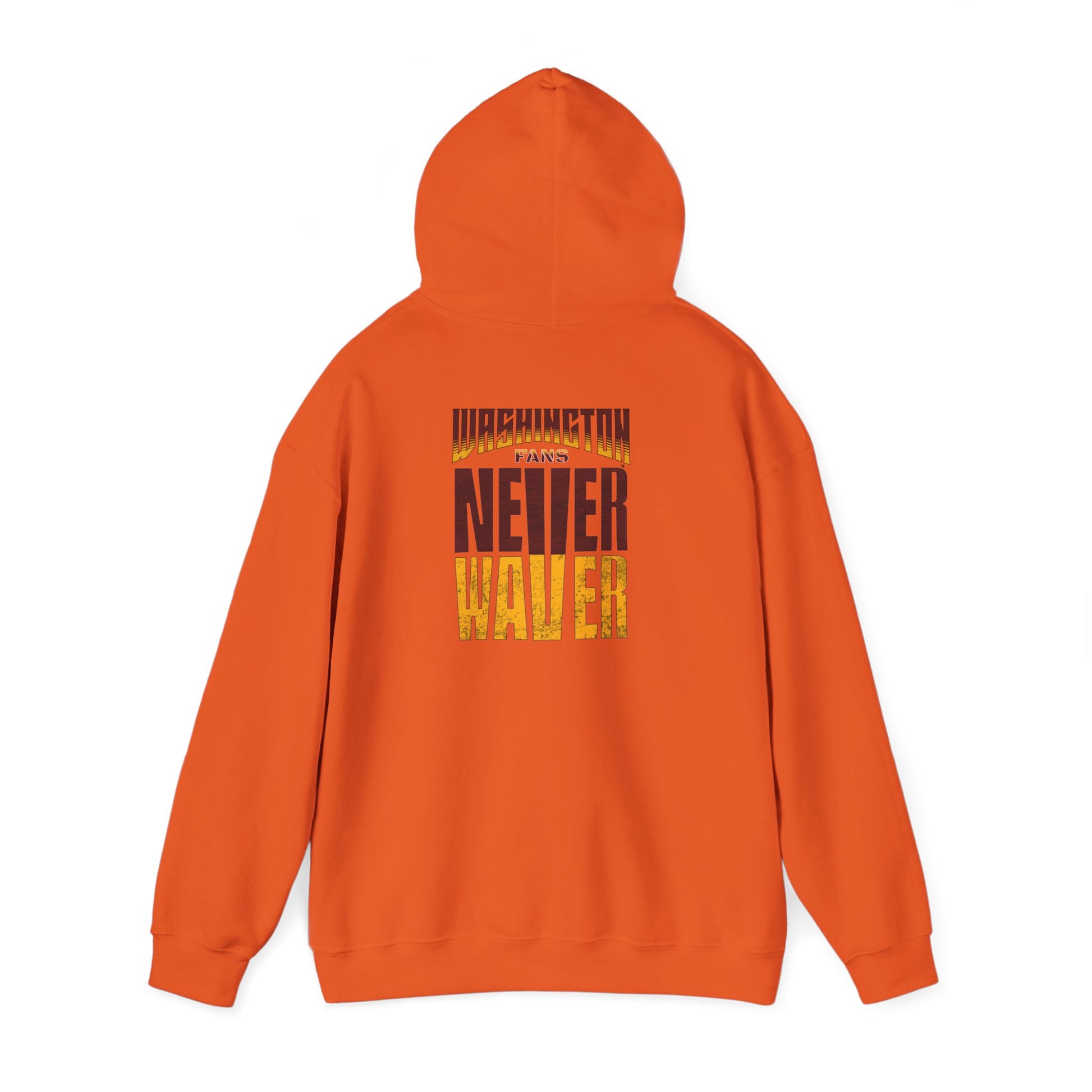 Washington Fans Never Waver Hooded Sweatshirt - Never Waver