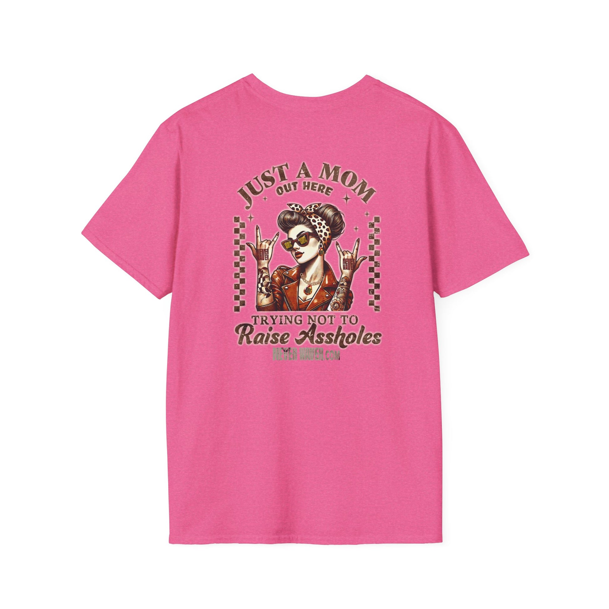 Never Waver Just A Mom Trying Not to Raise A&&holes Unisex Softstyle T-Shirt - Never Waver