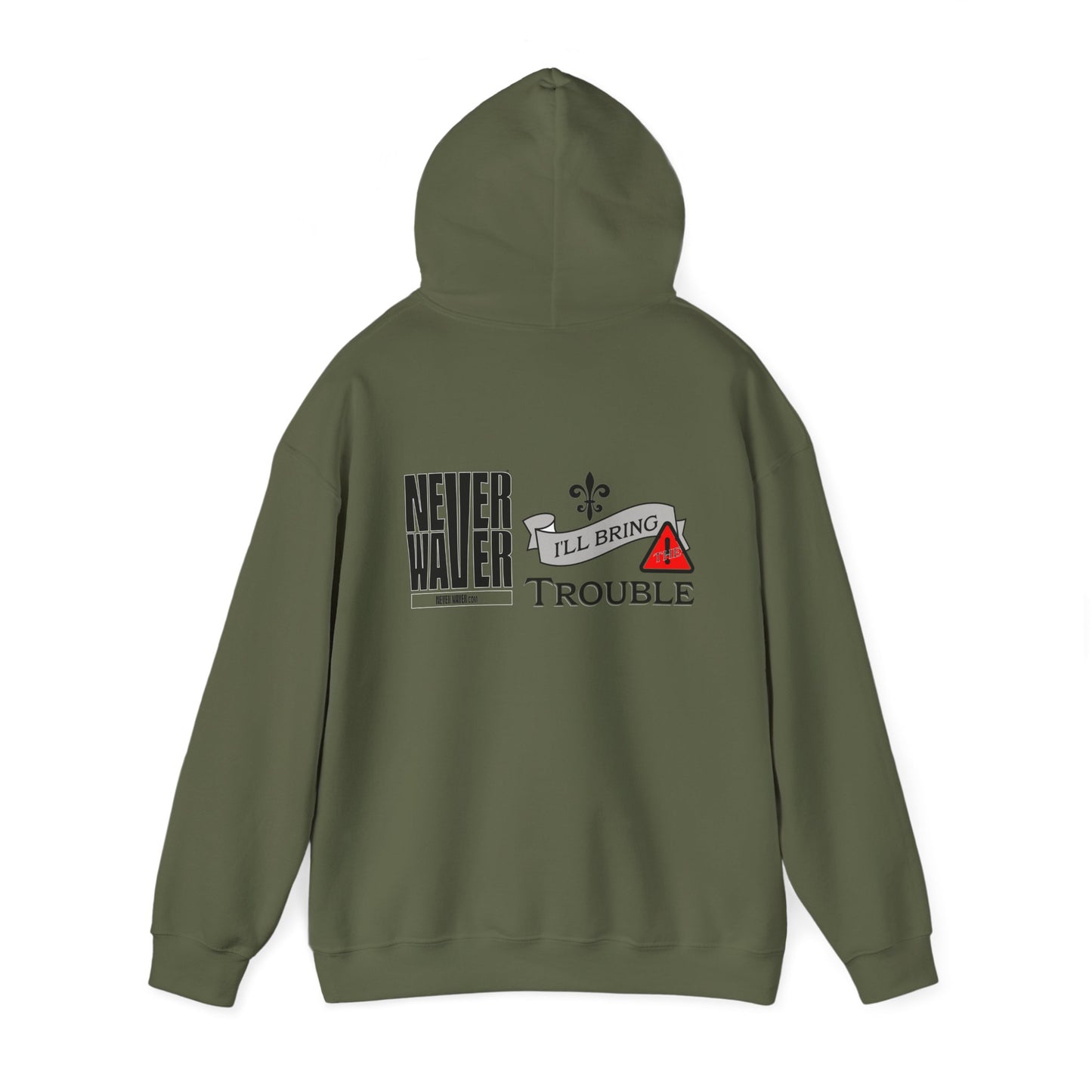 Unisex Heavy Blend™ Hooded Sweatshirt - "Never Waver I'll Bring The Trouble" Inspirational Hoodie - Never Waver