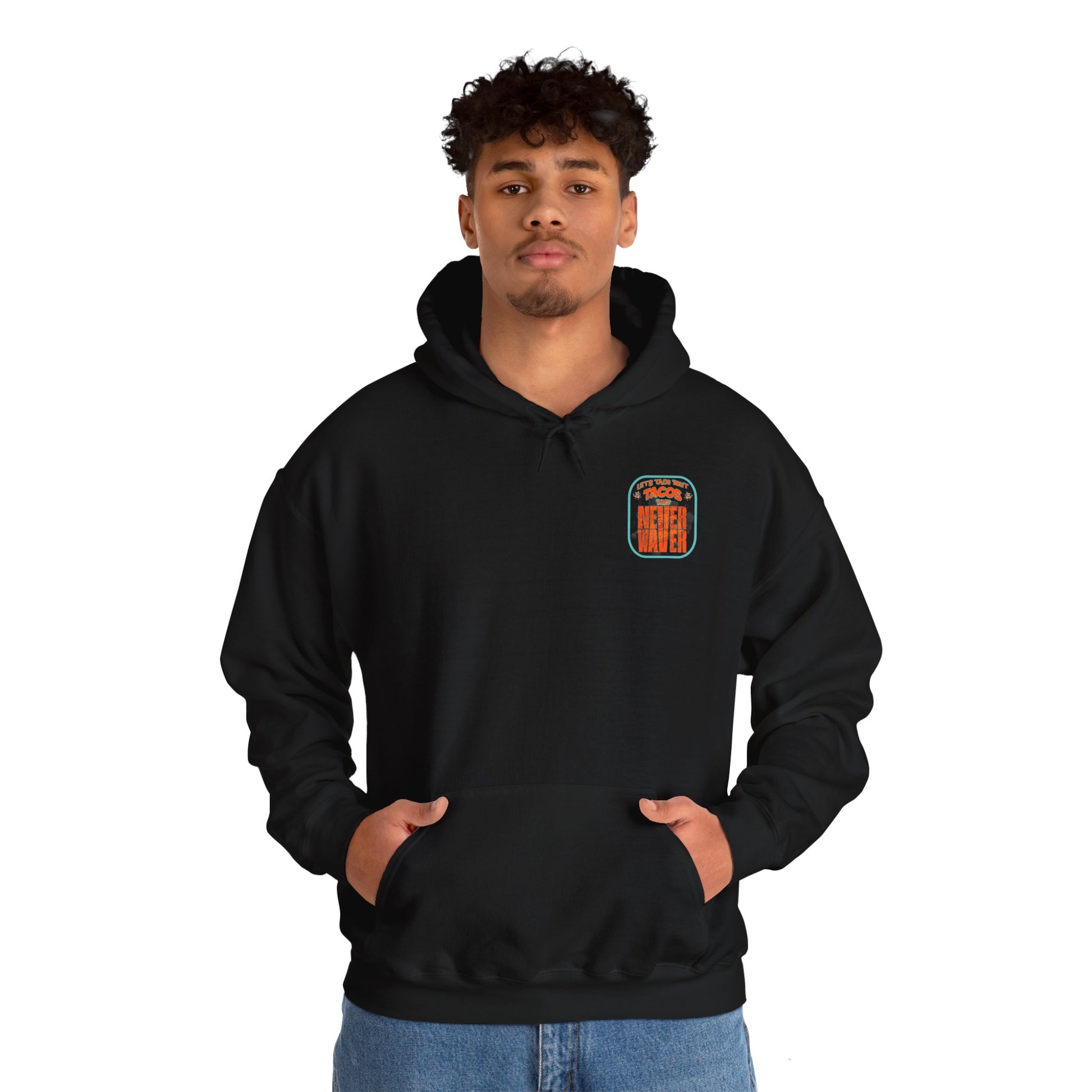 Eco-Friendly Unisex Hoodie: "Let's Taco' Bout Tacos They Never Waver " - Never Waver