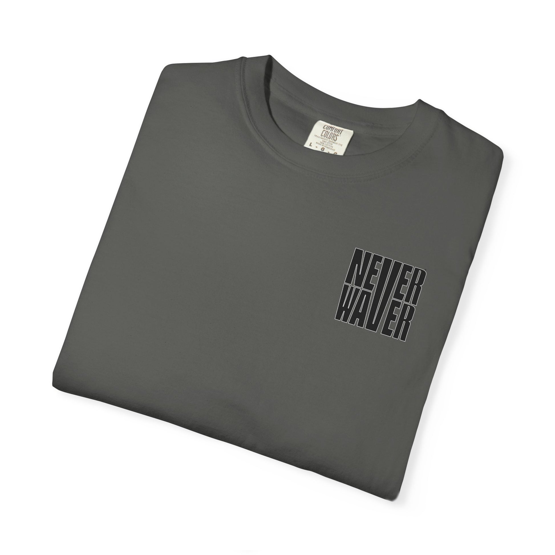 Unisex Garment-Dyed T-Shirt - 'It's Fine , I'm Fine Never Waver Everything Is Fine' Design - Never Waver