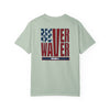 Patriotic Unisex Garment-Dyed T-Shirt - 'Never Waver' Design - Never Waver
